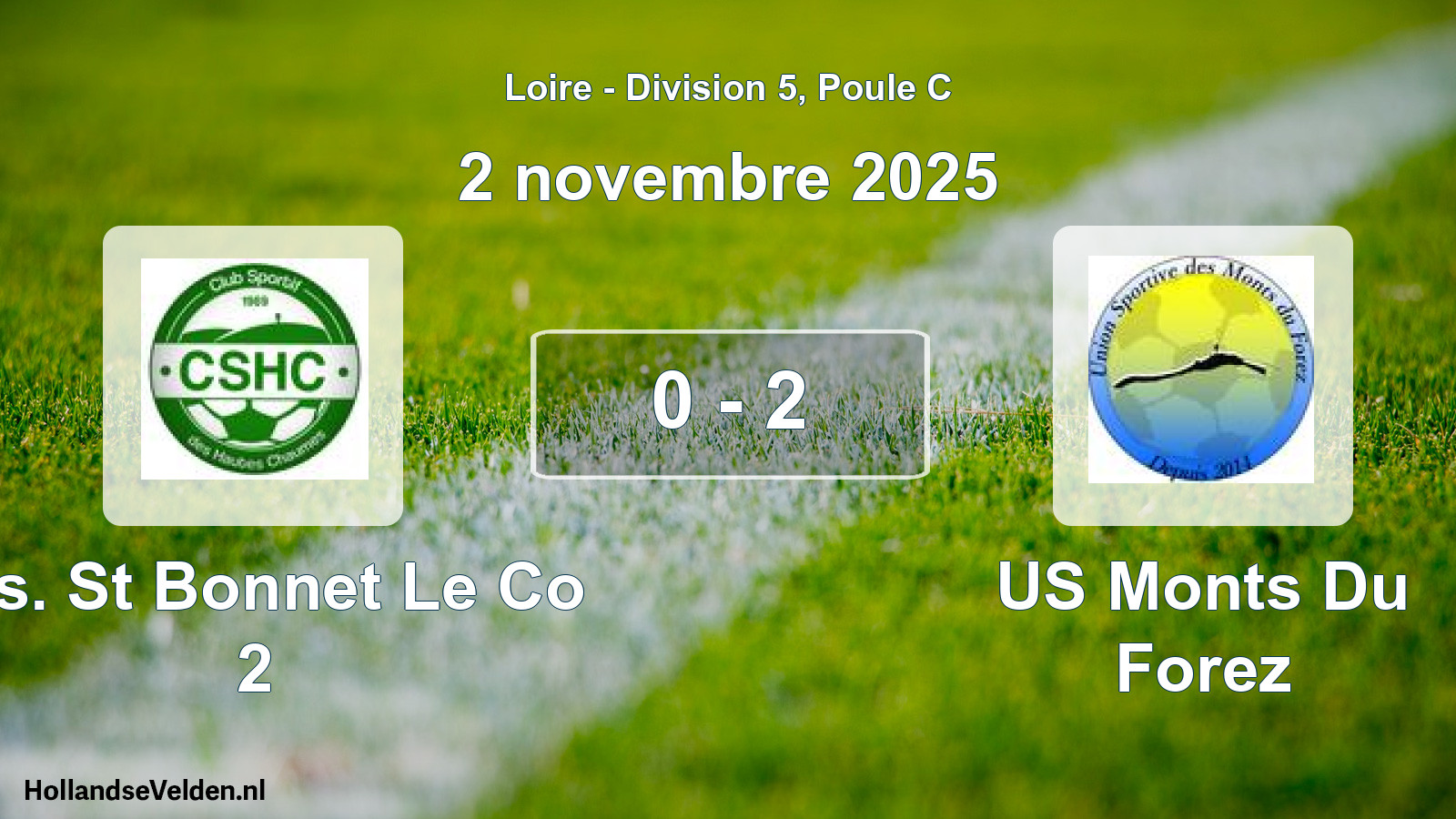 Gespeelde wedstrijd: C.s. St Bonnet Le Co 2 - US Monts Du Forez 0 - 2 (2 november 2025)