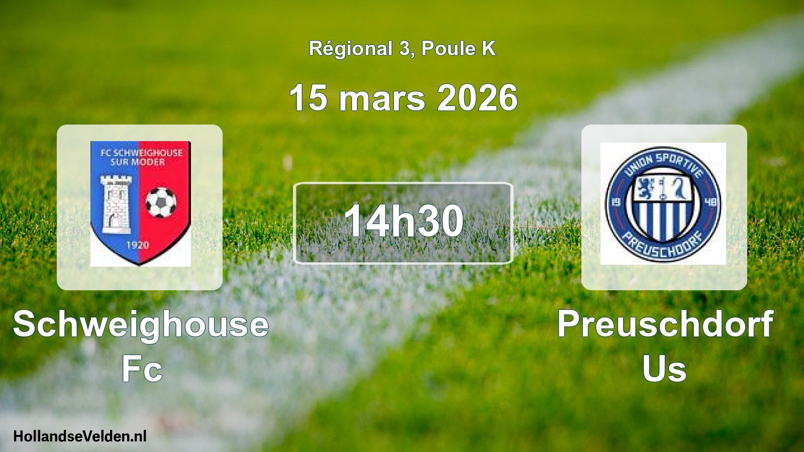 Scheduled Match: Schweighouse Fc - Preuschdorf Us (15 March 2026)