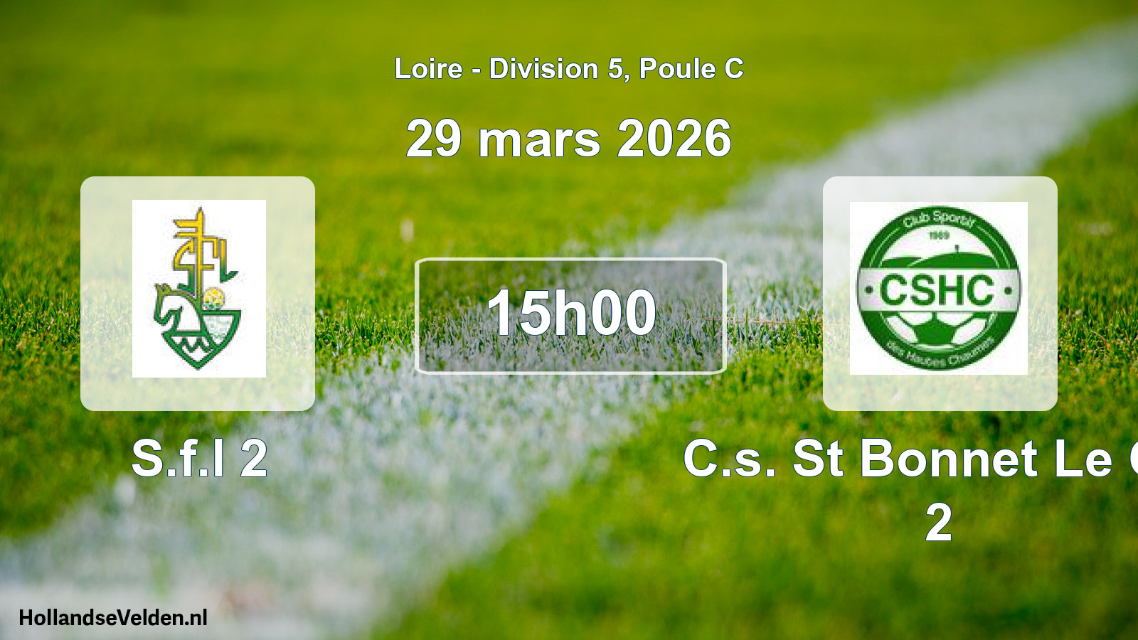 Geplande wedstrijd: S.f.l 2 - C.s. St Bonnet Le Co 2 (29 maart 2026)