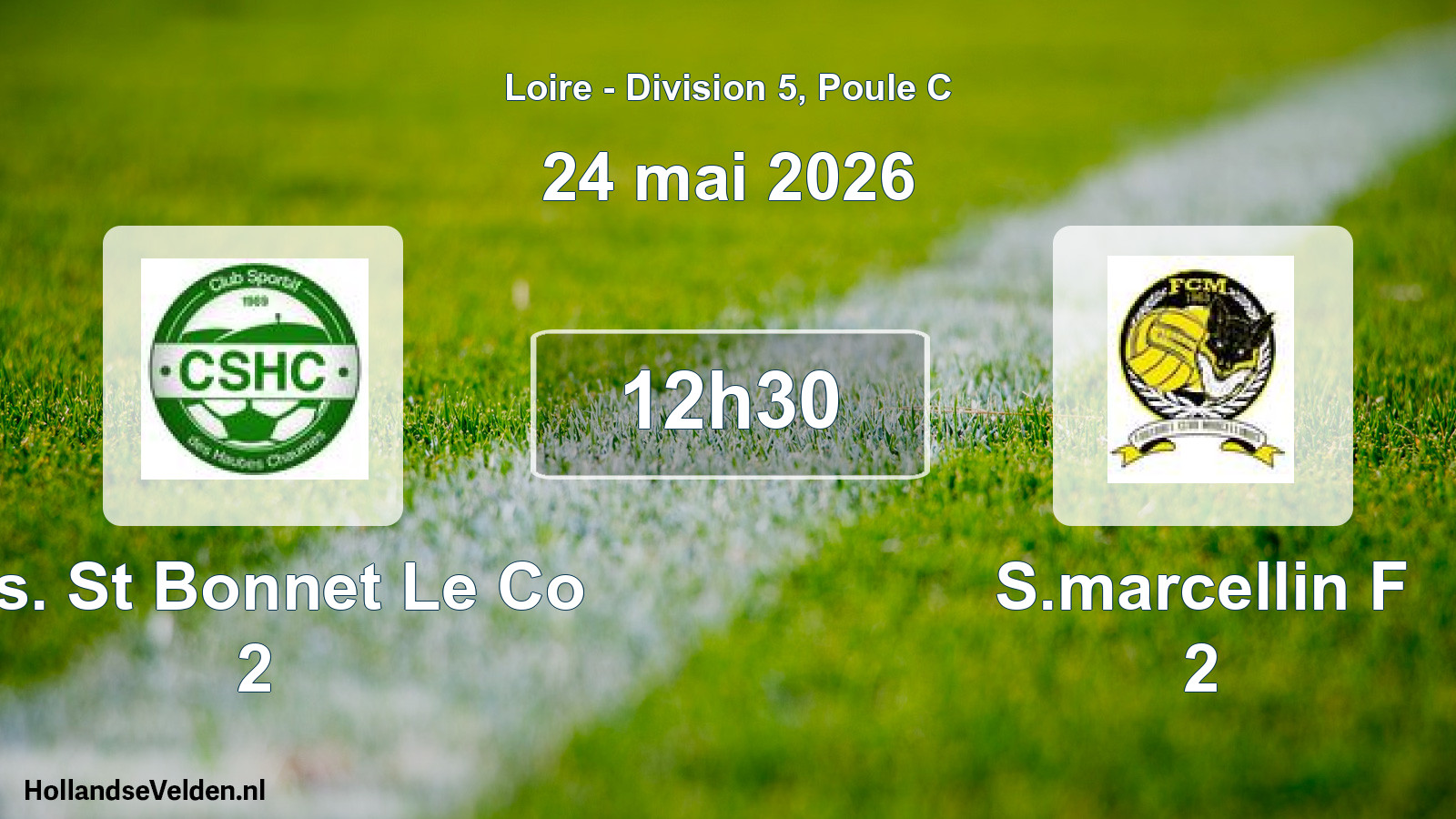 Geplande wedstrijd: C.s. St Bonnet Le Co 2 - S.marcellin F 2 (24 mei 2026)
