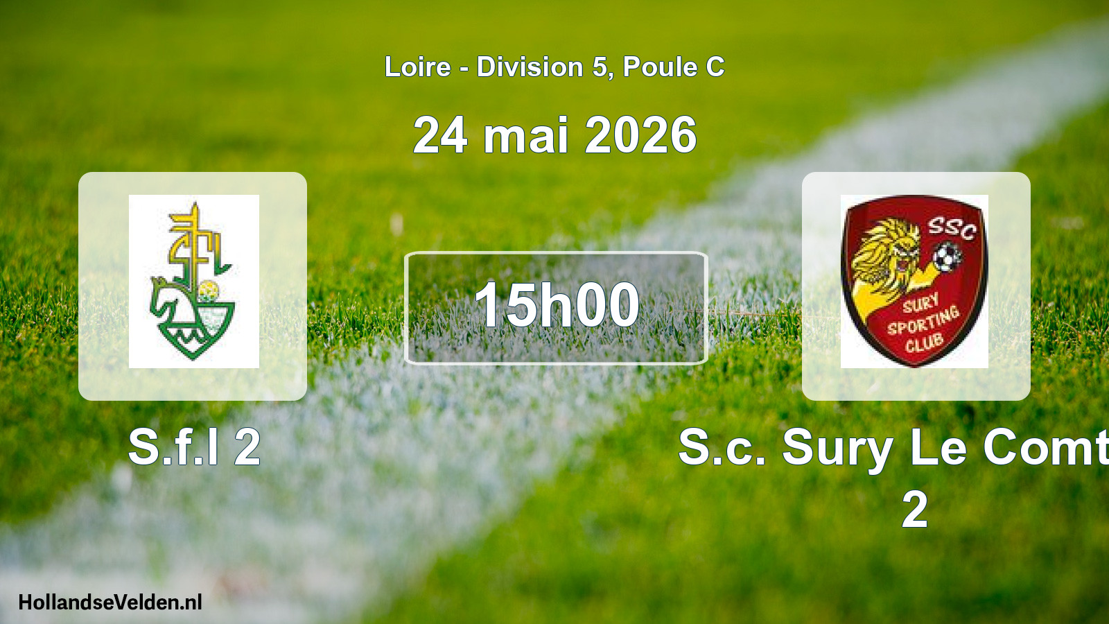 Geplande wedstrijd: S.f.l 2 - S.c. Sury Le Comtal 2 (24 mei 2026)