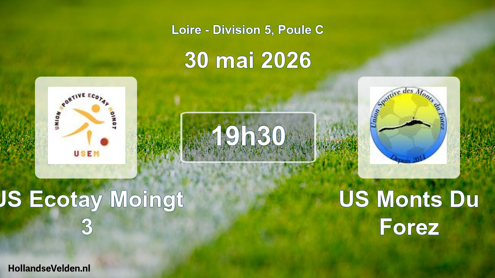 Geplande wedstrijd: US Ecotay Moingt 3 - US Monts Du Forez (30 mei 2026)