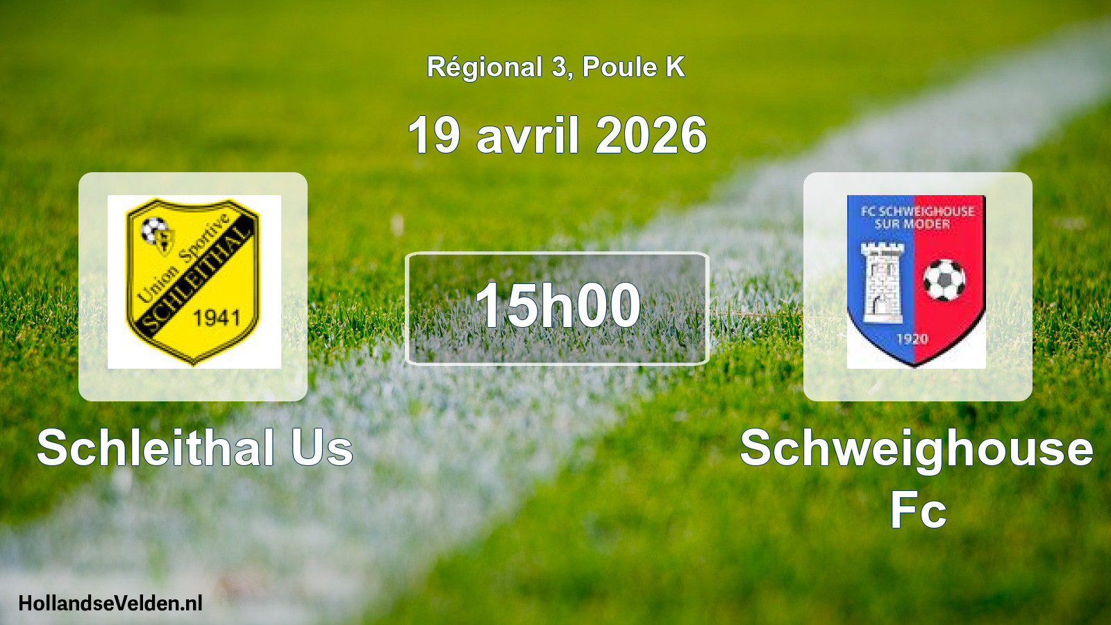 Geplande wedstrijd: Schleithal Us - Schweighouse Fc (19 avril 2026)