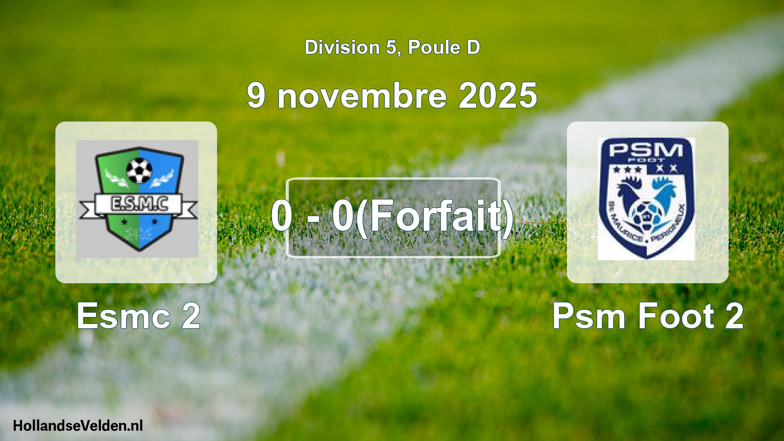 Match joué: Esmc 2 - Psm Foot 2 0 - 0(Forfait) (9 novembre 2025)