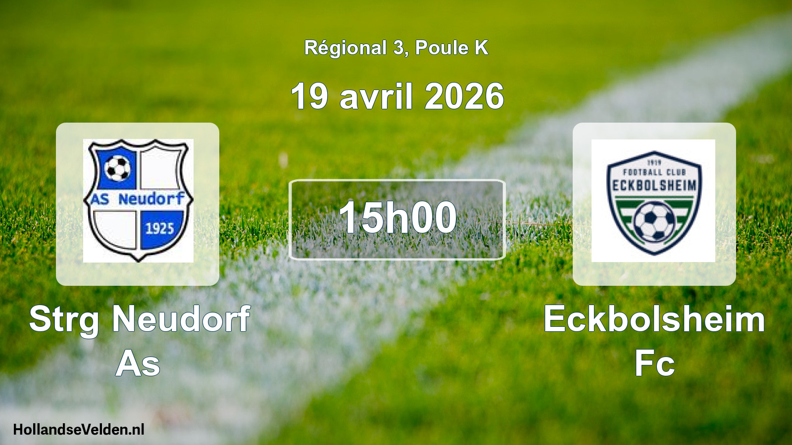 Geplande wedstrijd: Strg Neudorf As - Eckbolsheim Fc (19 avril 2026)