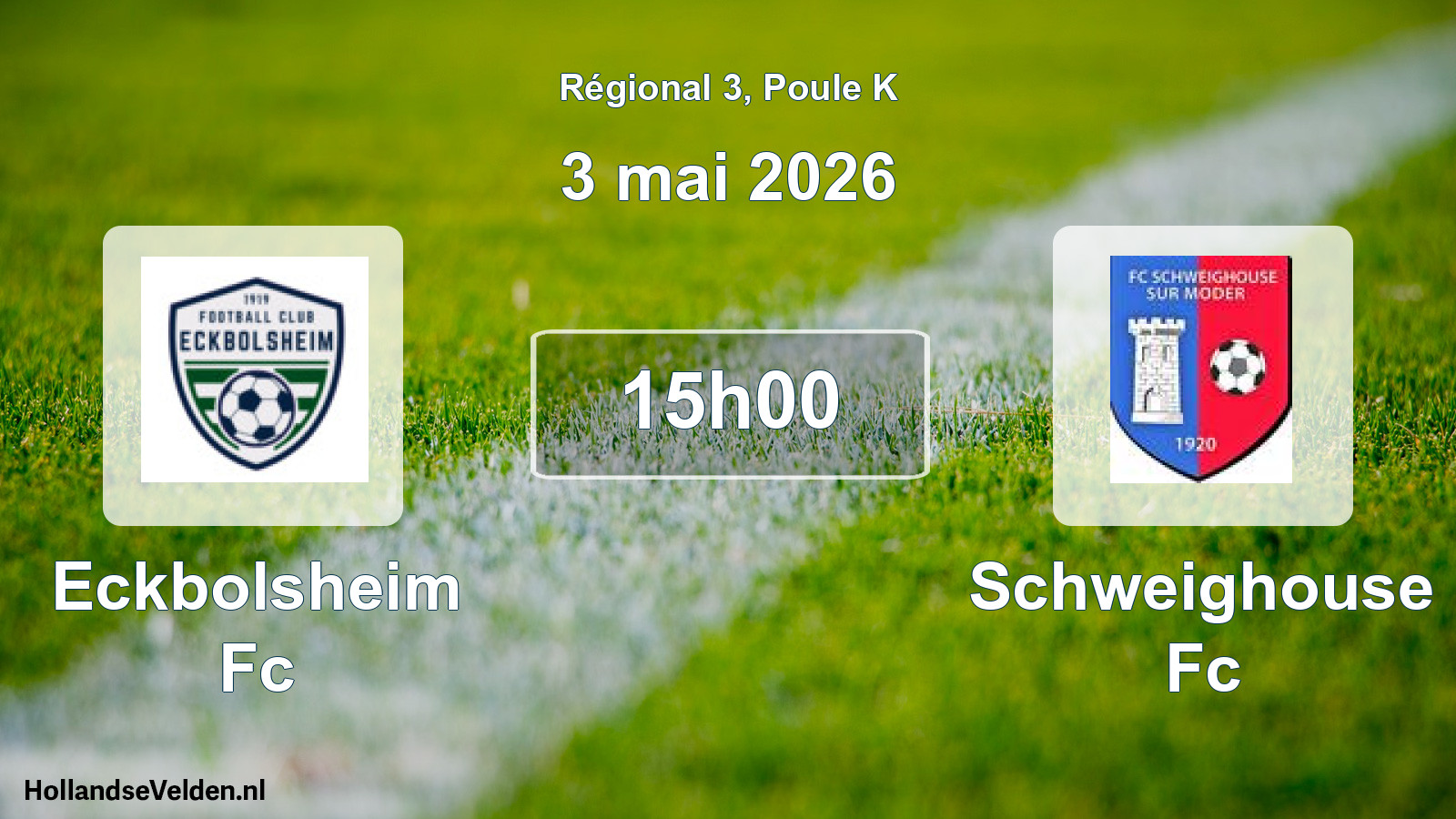 Geplande wedstrijd: Eckbolsheim Fc - Schweighouse Fc (3 mei 2026)
