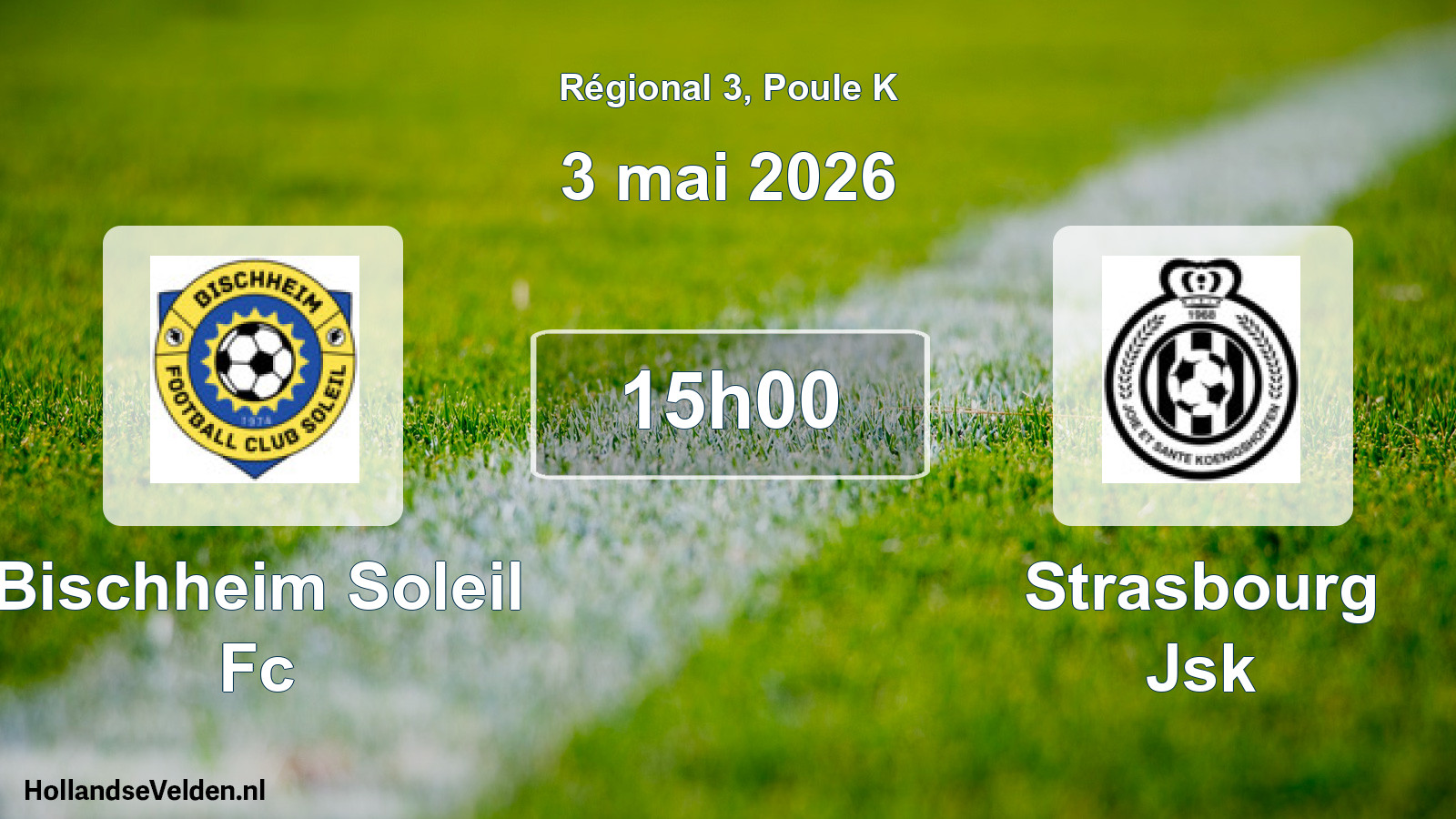 Geplande wedstrijd: Bischheim Soleil Fc - Strasbourg Jsk (3 mei 2026)