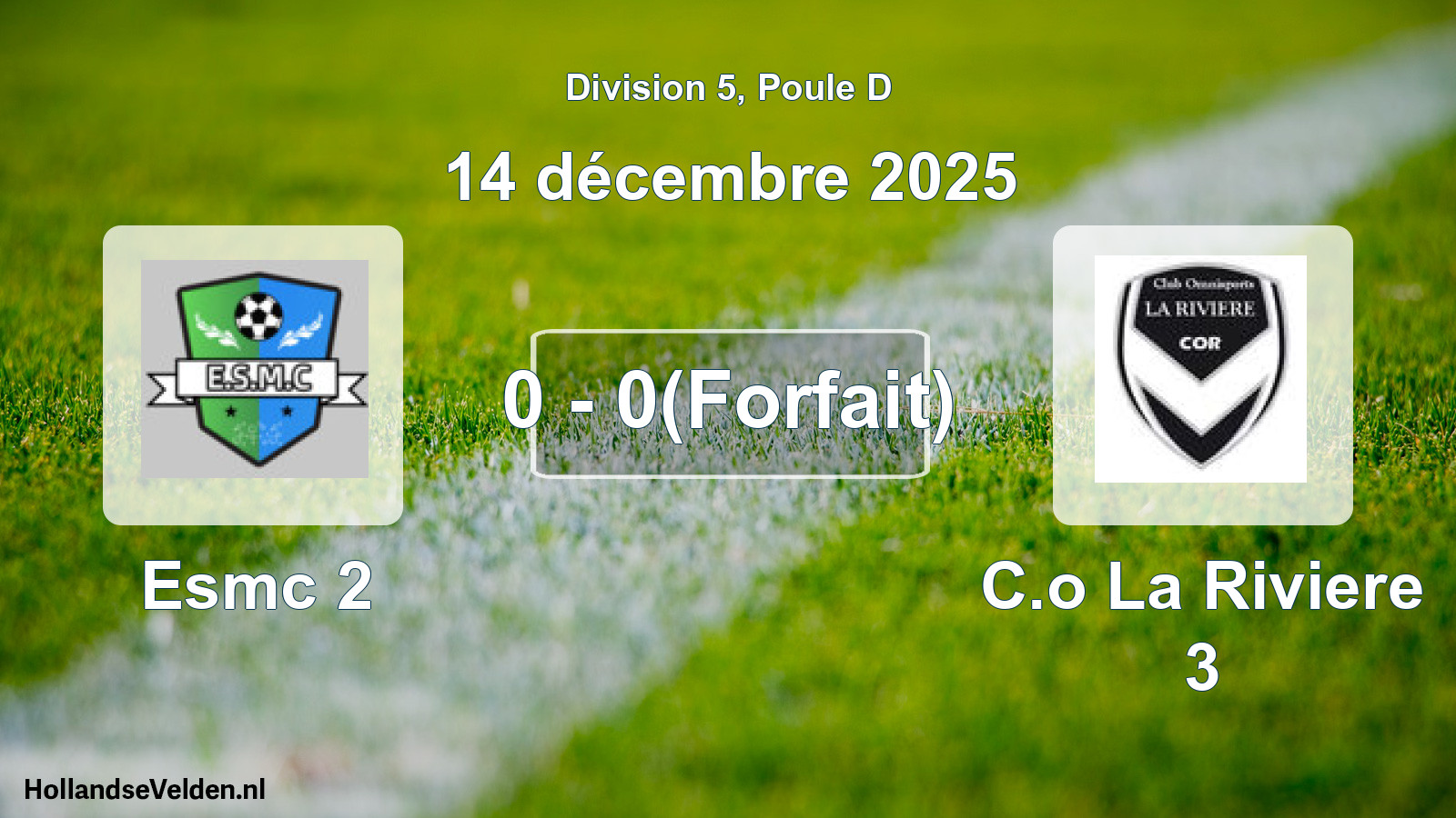 Match joué: Esmc 2 - C.o La Riviere 3 0 - 0(Forfait) (14 décembre 2025)