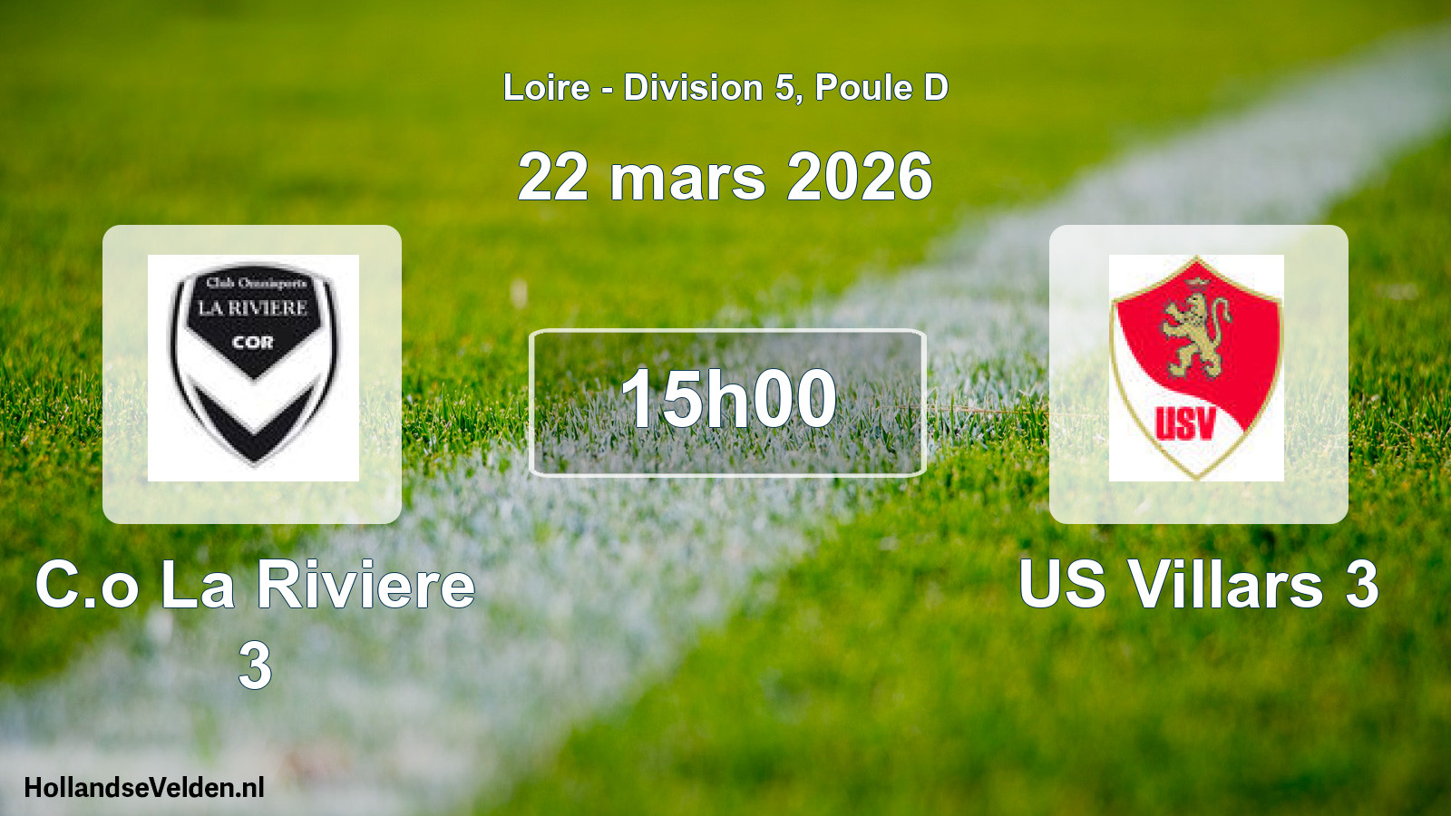 Geplande wedstrijd: C.o La Riviere 3 - US Villars 3 (22 maart 2026)
