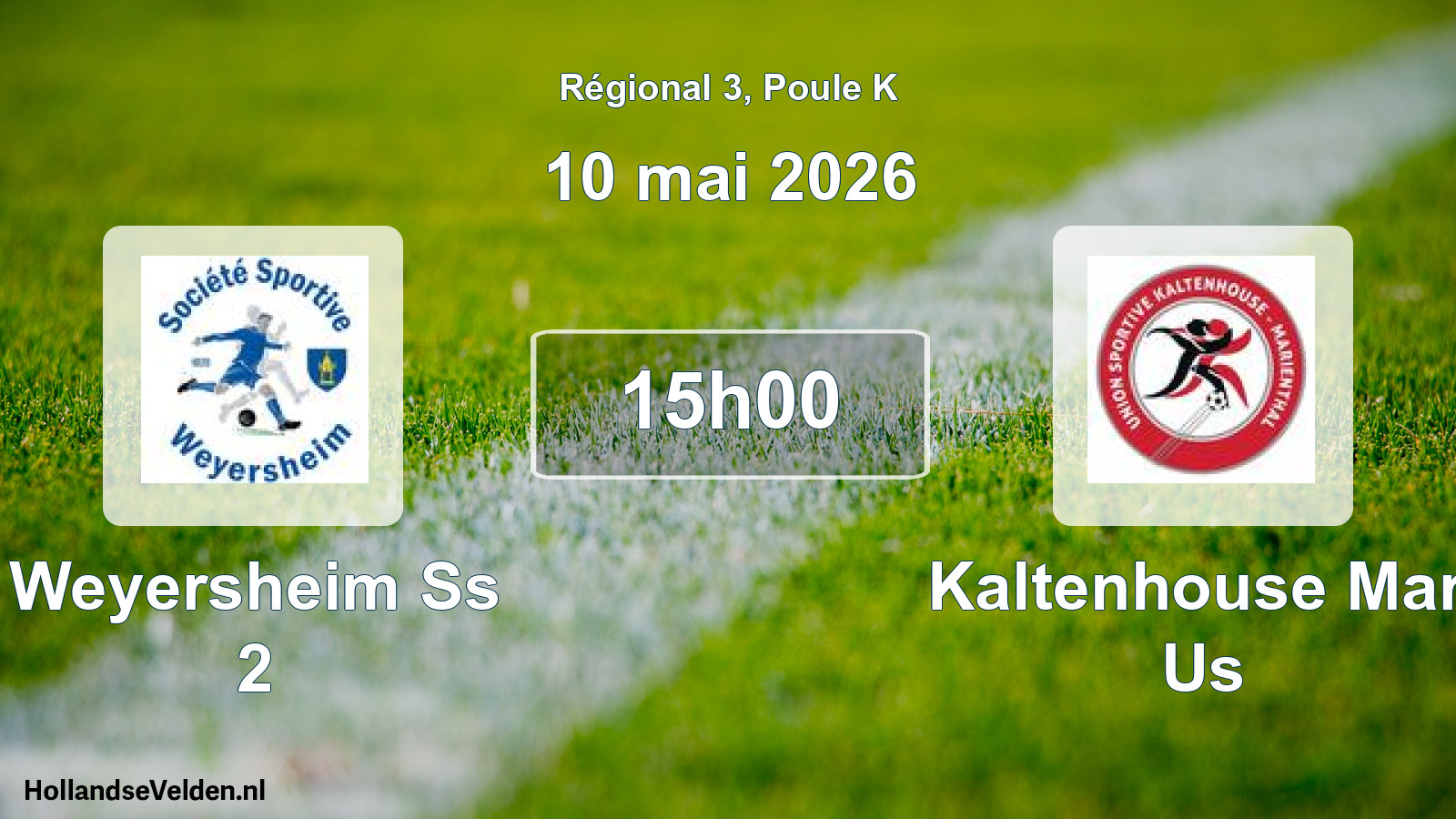 Scheduled Match: Weyersheim Ss 2 - Kaltenhouse Mar. Us (10 May 2026)