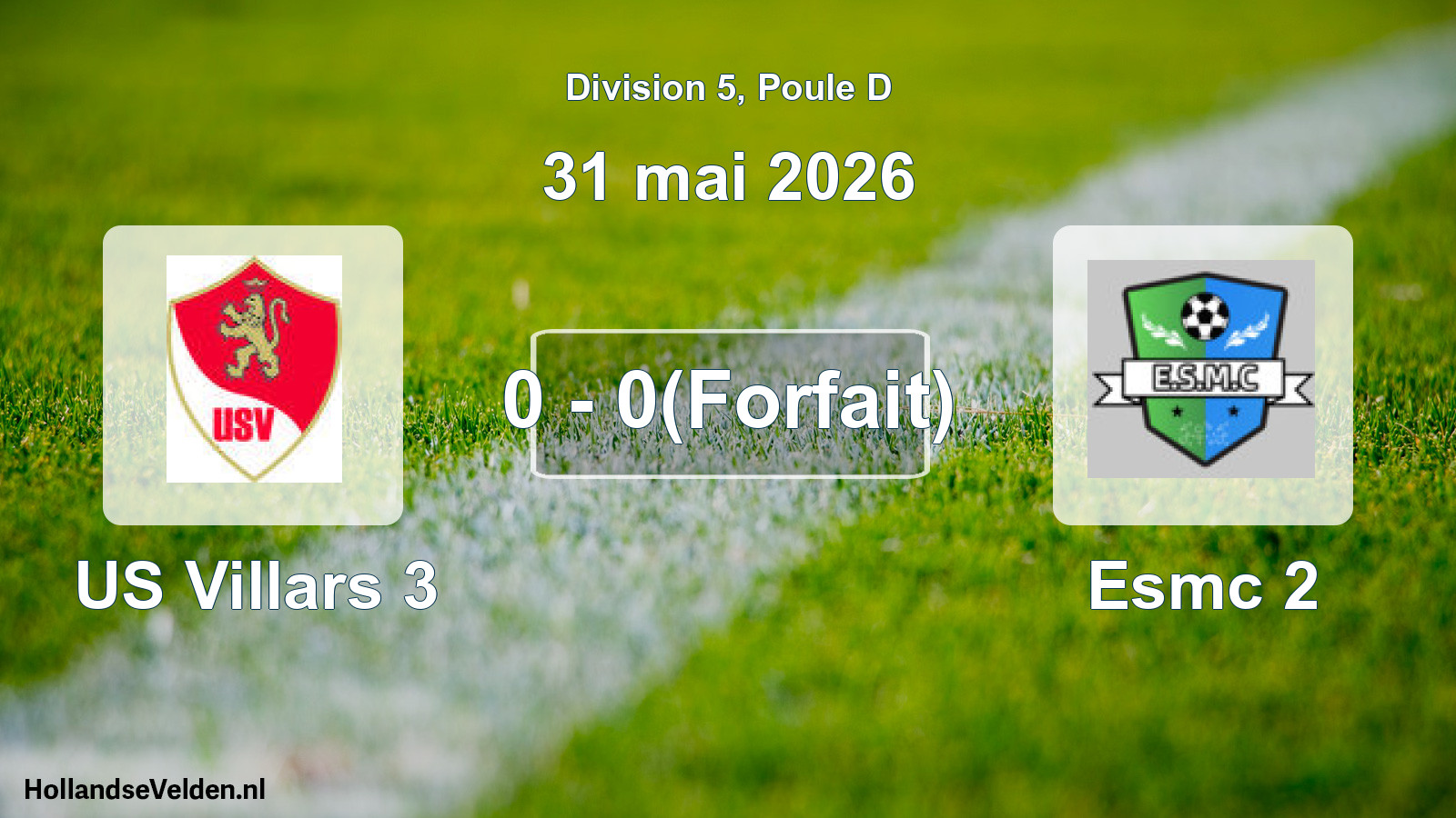 Match joué: US Villars 3 - Esmc 2 0 - 0(Forfait) (31 mai 2026)