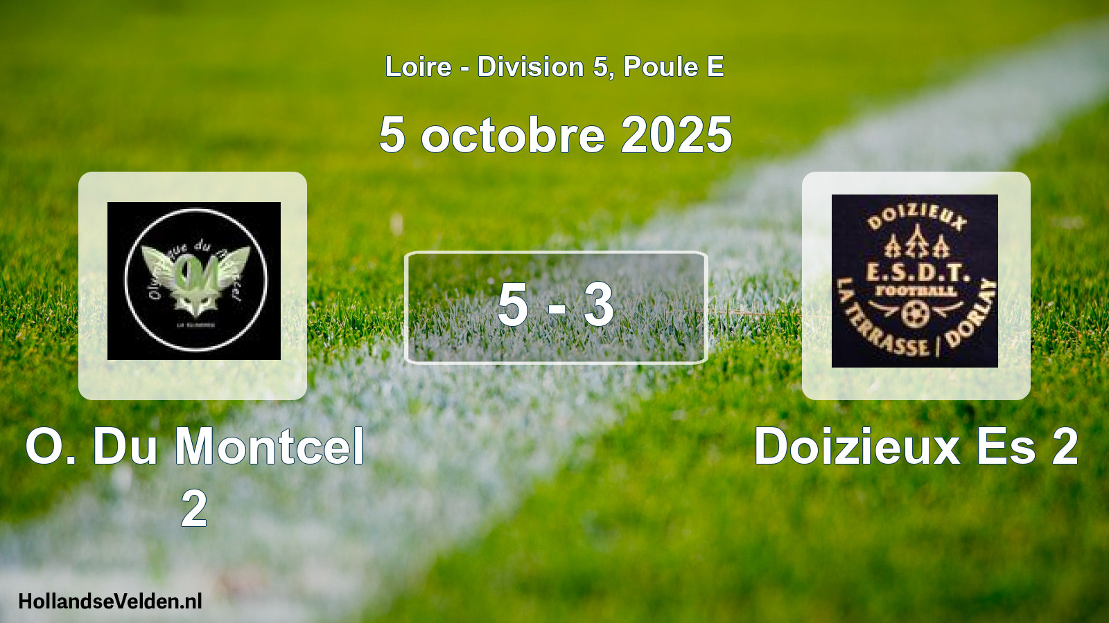 Total number of matches played: O. Du Montcel 2 - Doizieux Es 2 5 - 3 (5 October 2025)