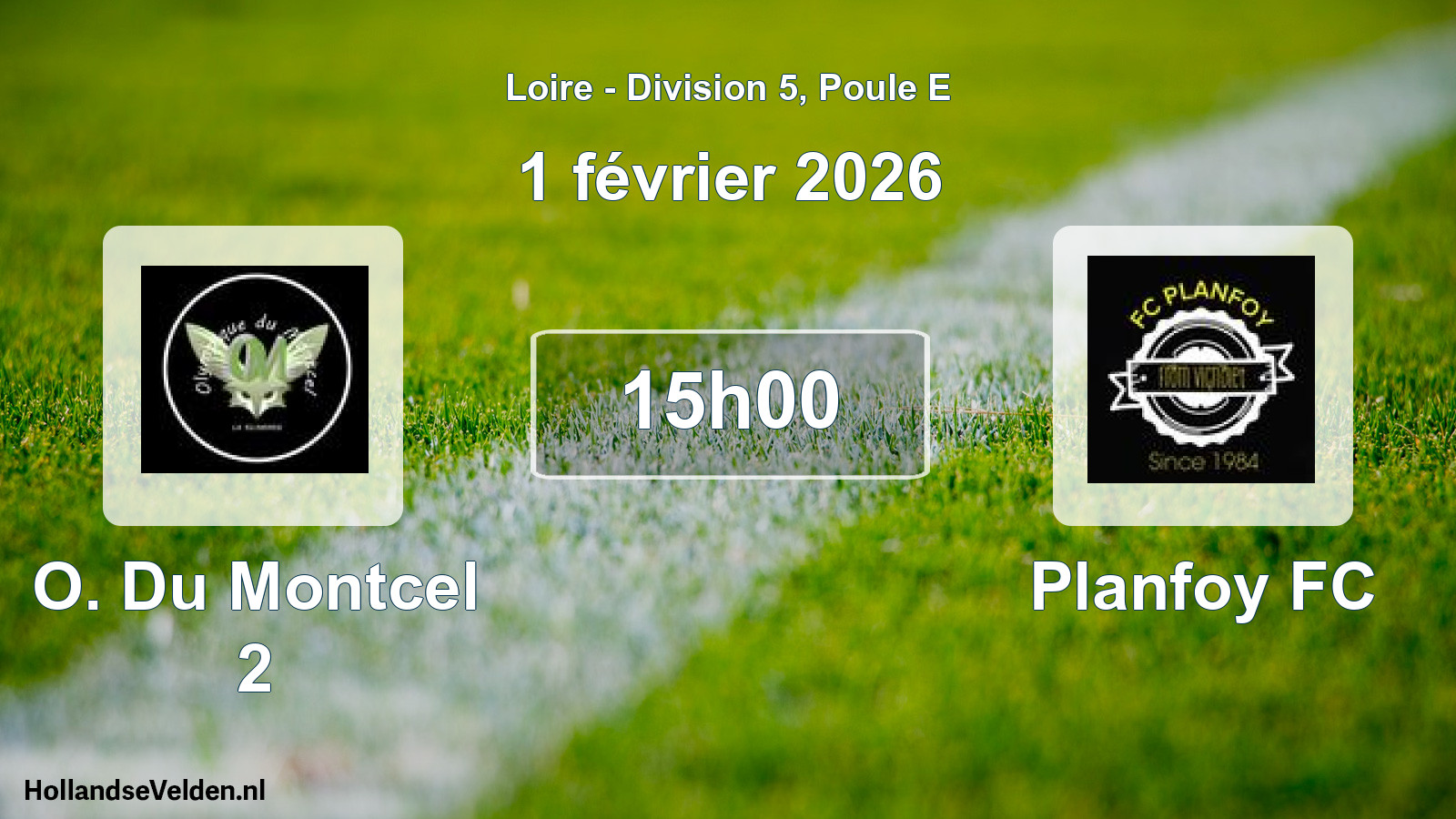 Match programmé: O. Du Montcel 2 - Planfoy FC (1 février 2026)