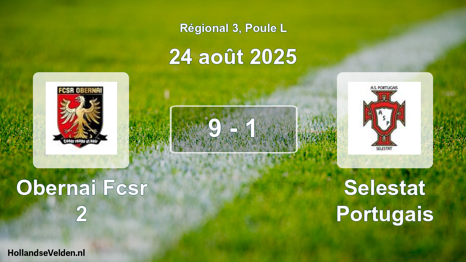 Gespeelde wedstrijd: Obernai Fcsr 2 - Selestat Portugais 9 - 1 (24 août 2025)
