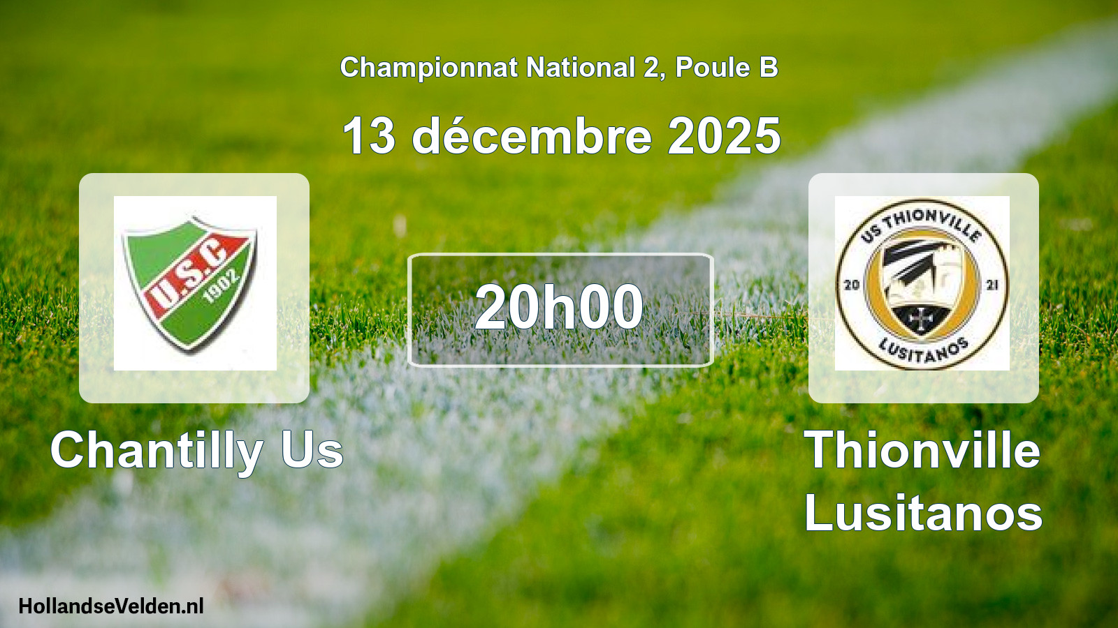 Geplande wedstrijd: Chantilly Us - Thionville Lusitanos (13 décembre 2025)