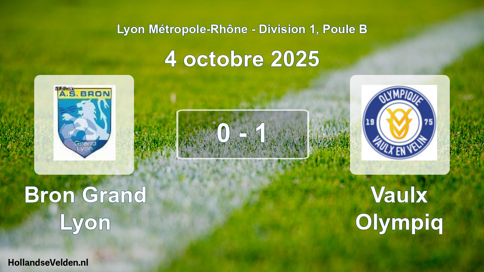Gespeelde wedstrijd: Bron Grand Lyon - Vaulx Olympiq 0 - 1 (4 oktober 2025)