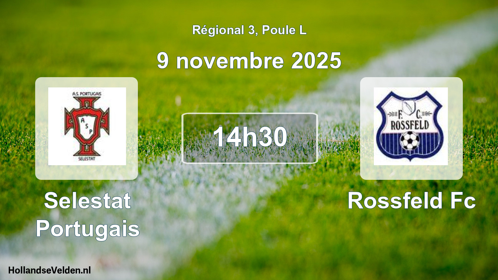 Scheduled Match: Selestat Portugais - Rossfeld Fc (9 November 2025)