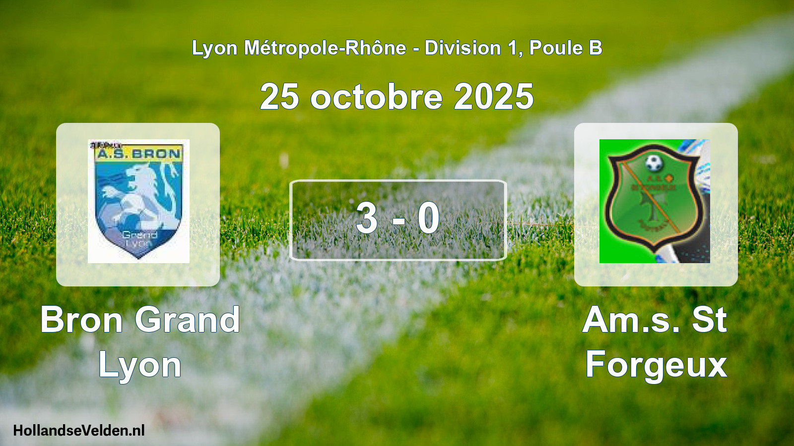 Gespeelde wedstrijd: Bron Grand Lyon - Am.s. St Forgeux 3 - 0 (25 oktober 2025)