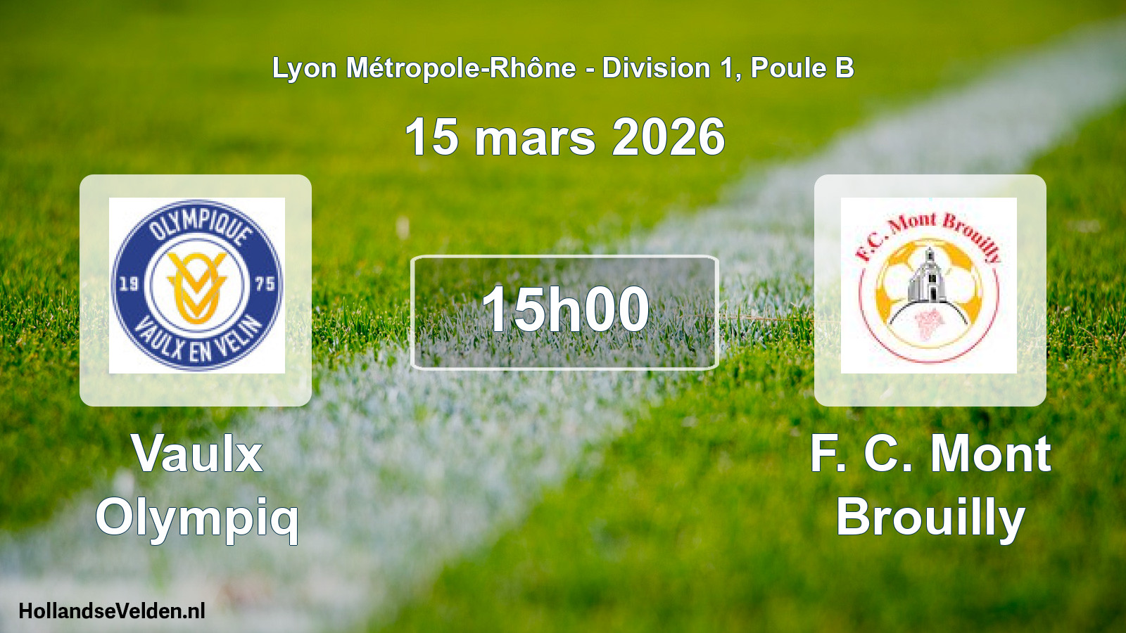 Geplande wedstrijd: Vaulx Olympiq - F. C. Mont Brouilly (15 maart 2026)
