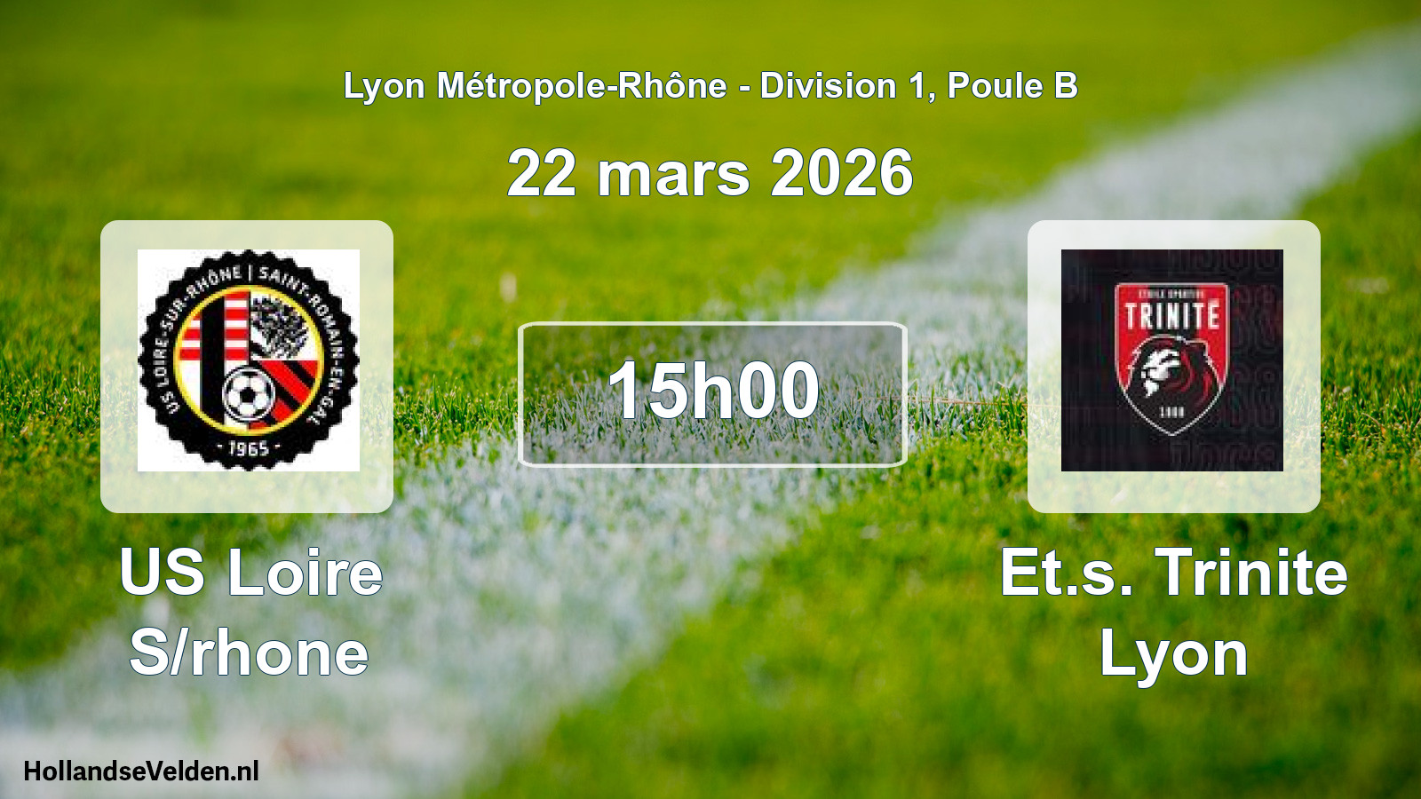 Geplande wedstrijd: US Loire S/rhone - Et.s. Trinite Lyon (22 maart 2026)