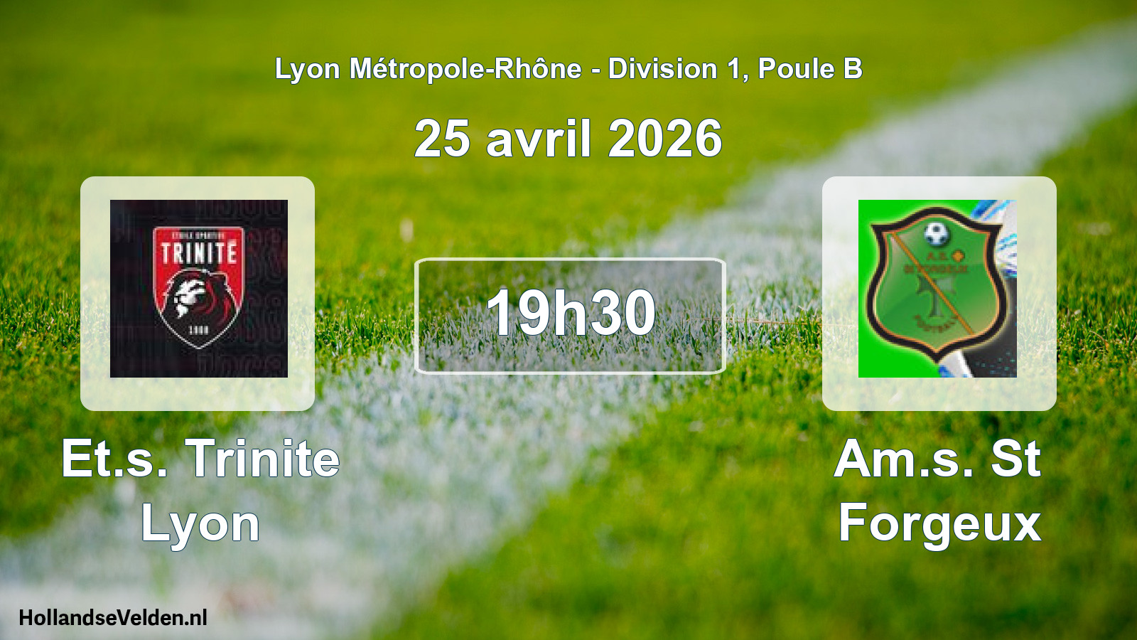 Geplande wedstrijd: Et.s. Trinite Lyon - Am.s. St Forgeux (25 april 2026)