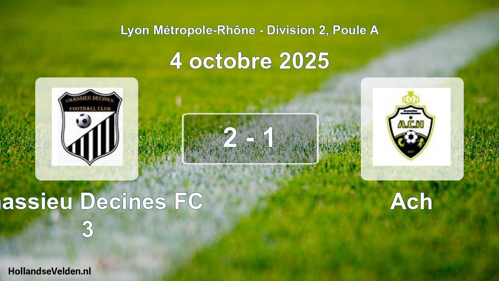 Gespeelde wedstrijd: Chassieu Decines FC 3 - Ach 2 - 1 (4 oktober 2025)