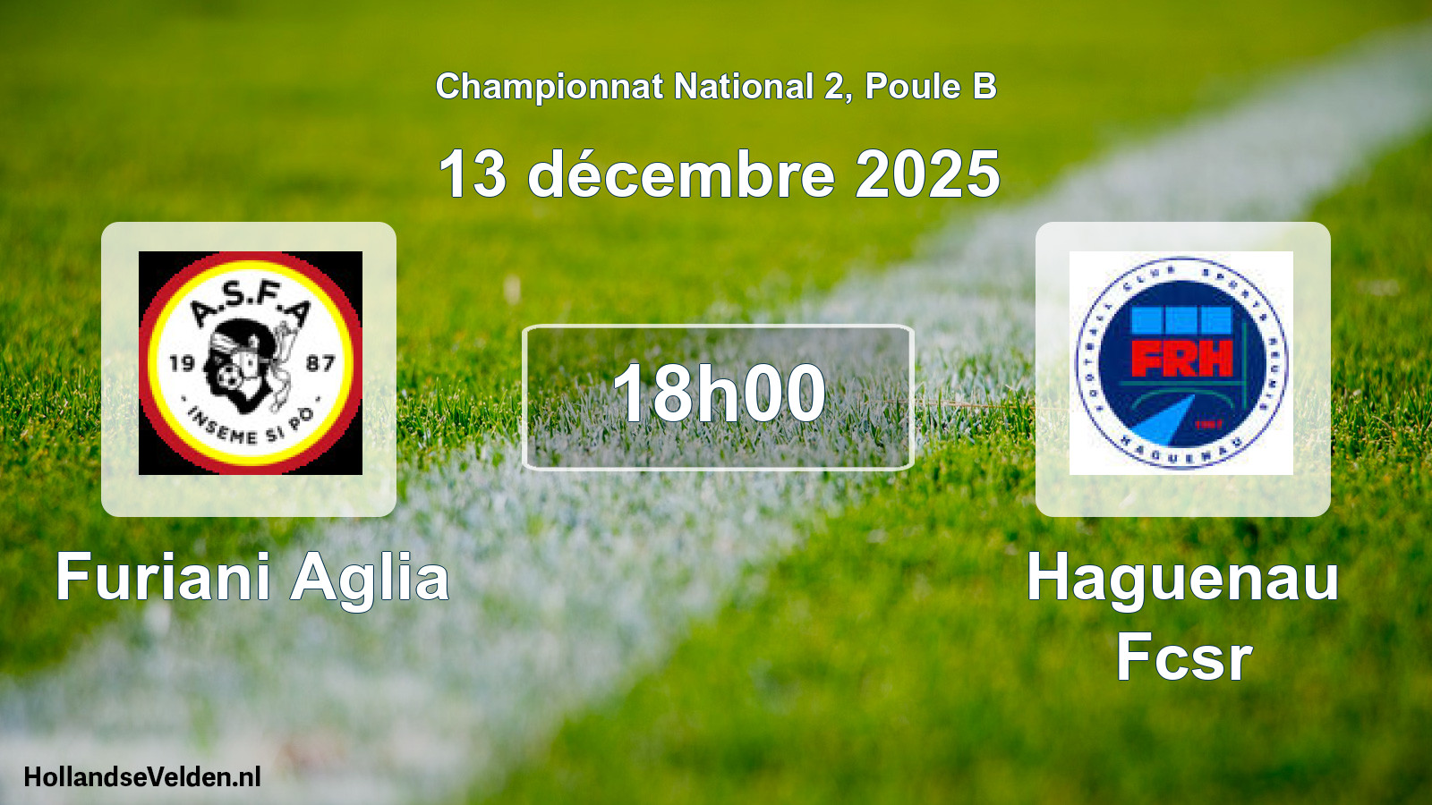 Geplande wedstrijd: Furiani Aglia - Haguenau Fcsr (13 décembre 2025)