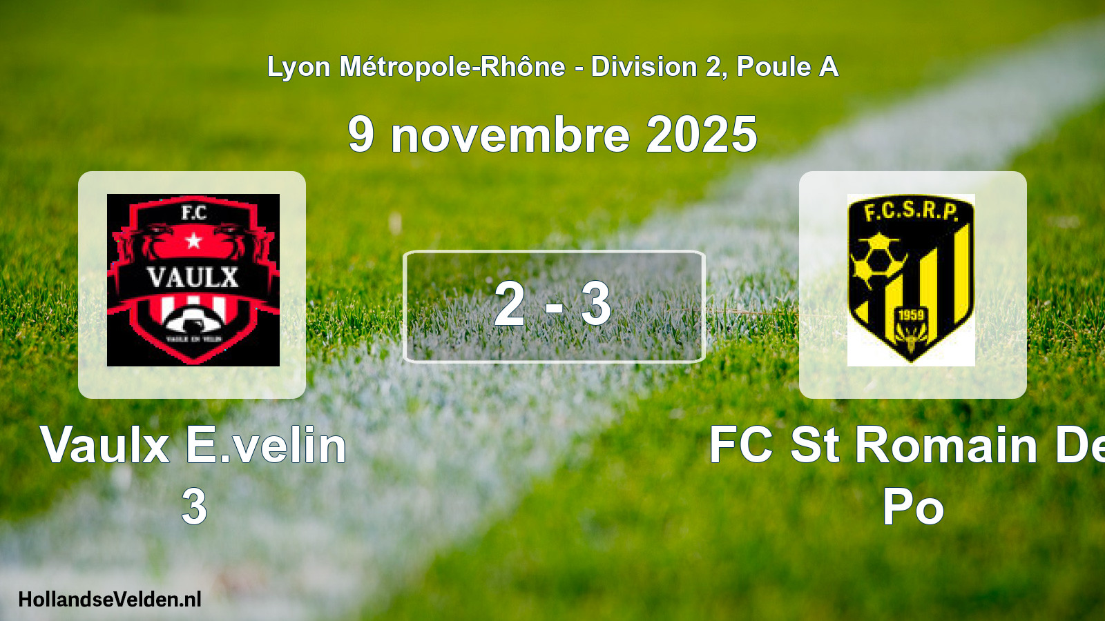 Match joué: Vaulx E.velin 3 - FC St Romain De Po 2 - 3 (9 novembre 2025)