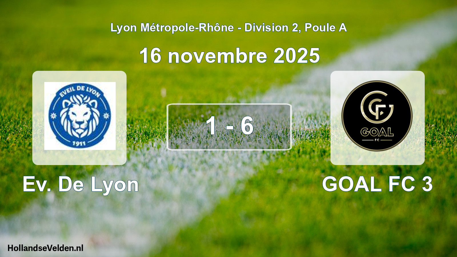 Gespeelde wedstrijd: Ev. De Lyon - GOAL FC 3 1 - 6 (16 november 2025)