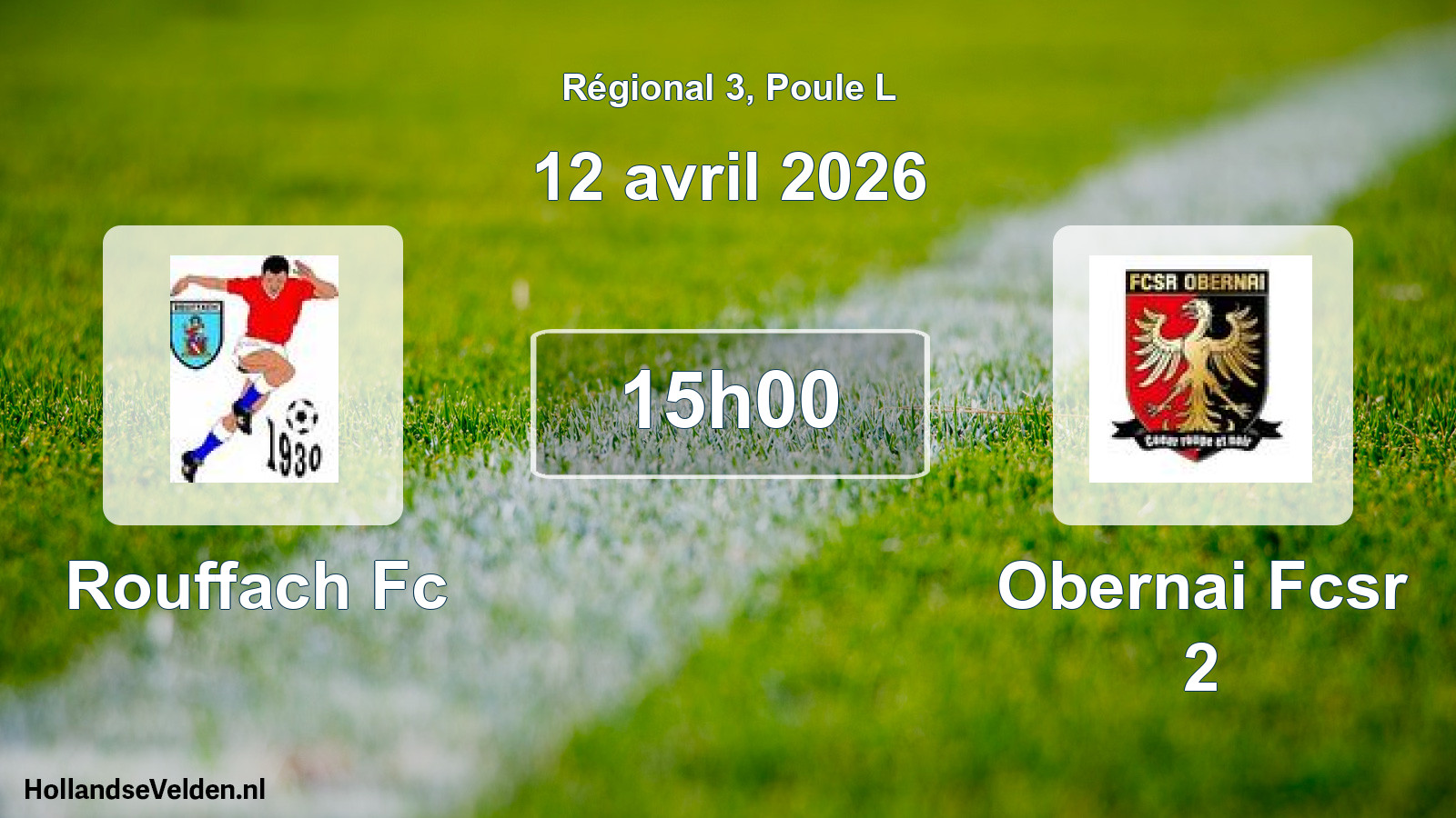 Scheduled Match: Rouffach Fc - Obernai Fcsr 2 (12 April 2026)