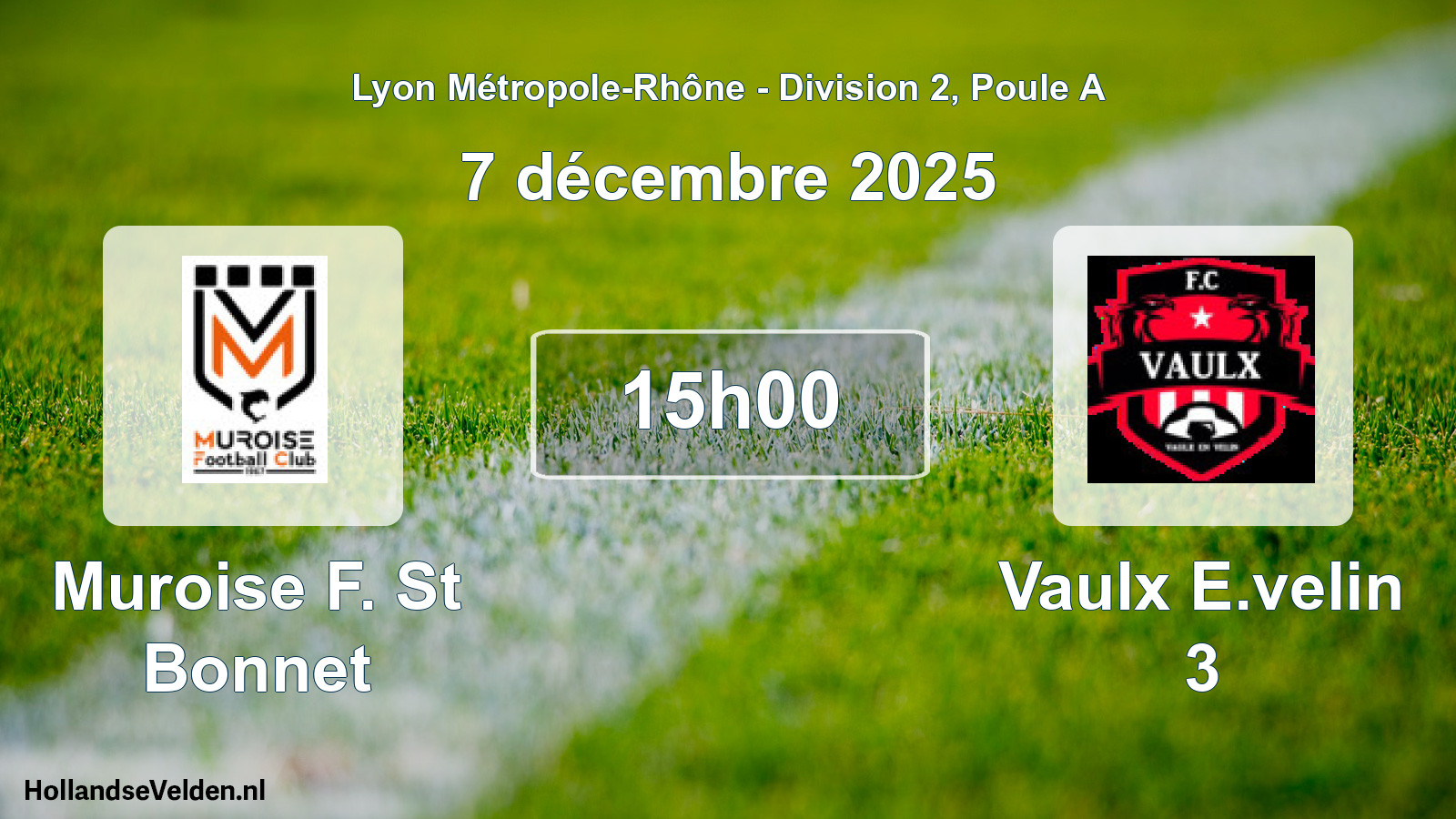 Geplande wedstrijd: Muroise F. St Bonnet - Vaulx E.velin 3 (7 december 2025)