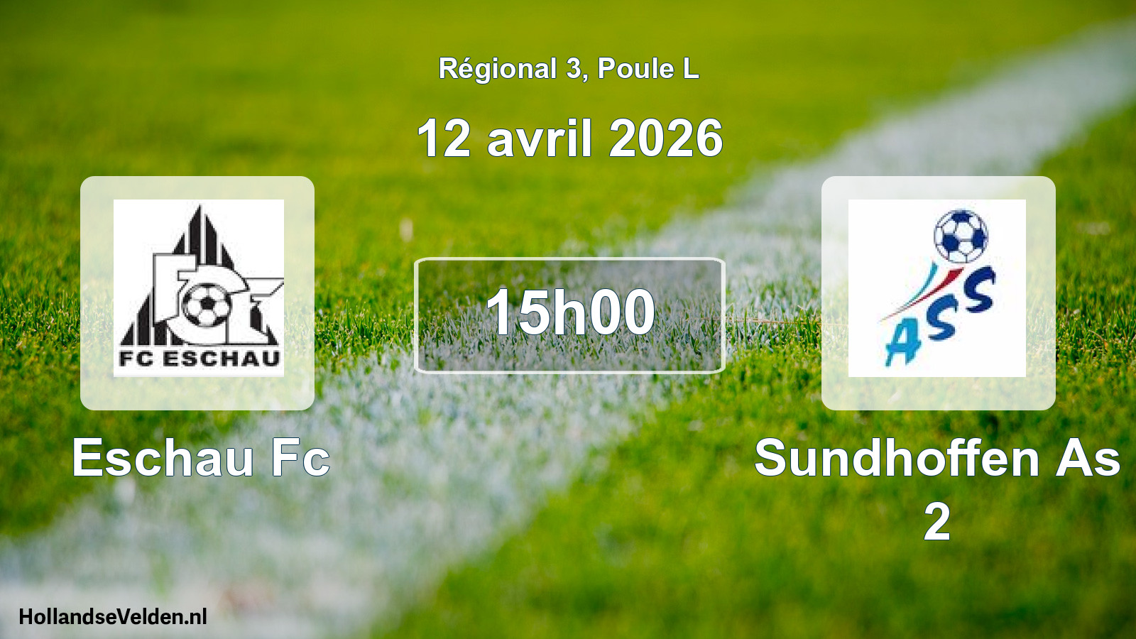 Geplande wedstrijd: Eschau Fc - Sundhoffen As 2 (12 avril 2026)
