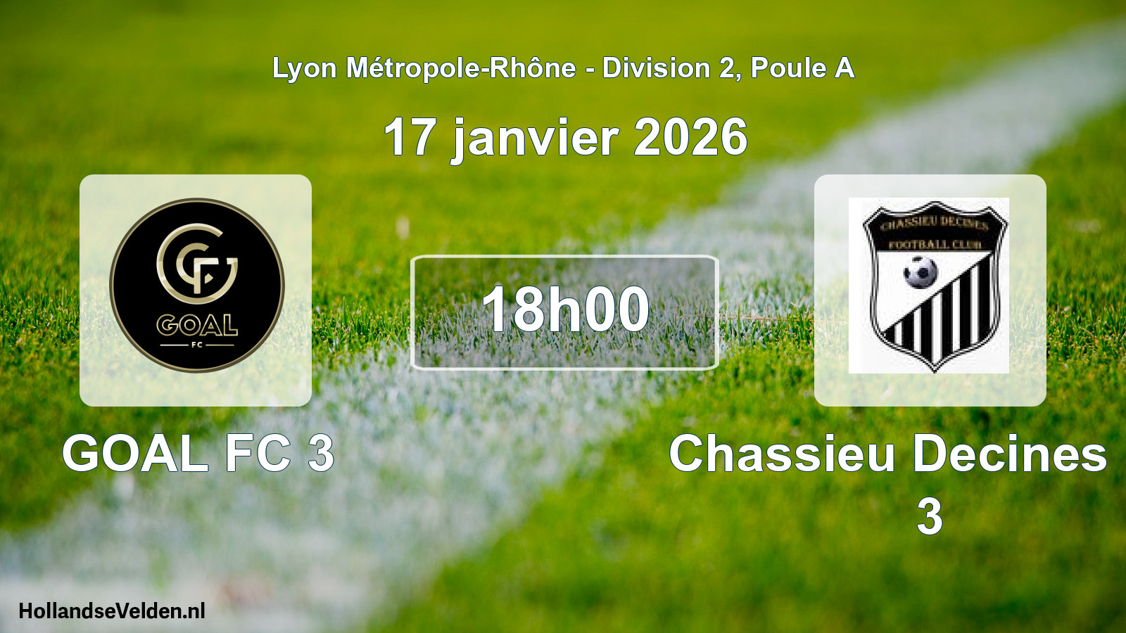 Geplande wedstrijd: GOAL FC 3 - Chassieu Decines FC 3 (17 januari 2026)