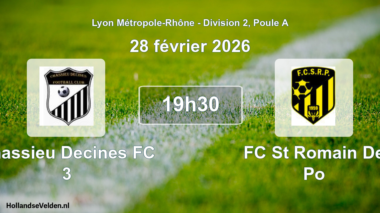 Geplande wedstrijd: Chassieu Decines FC 3 - FC St Romain De Po (28 februari 2026)
