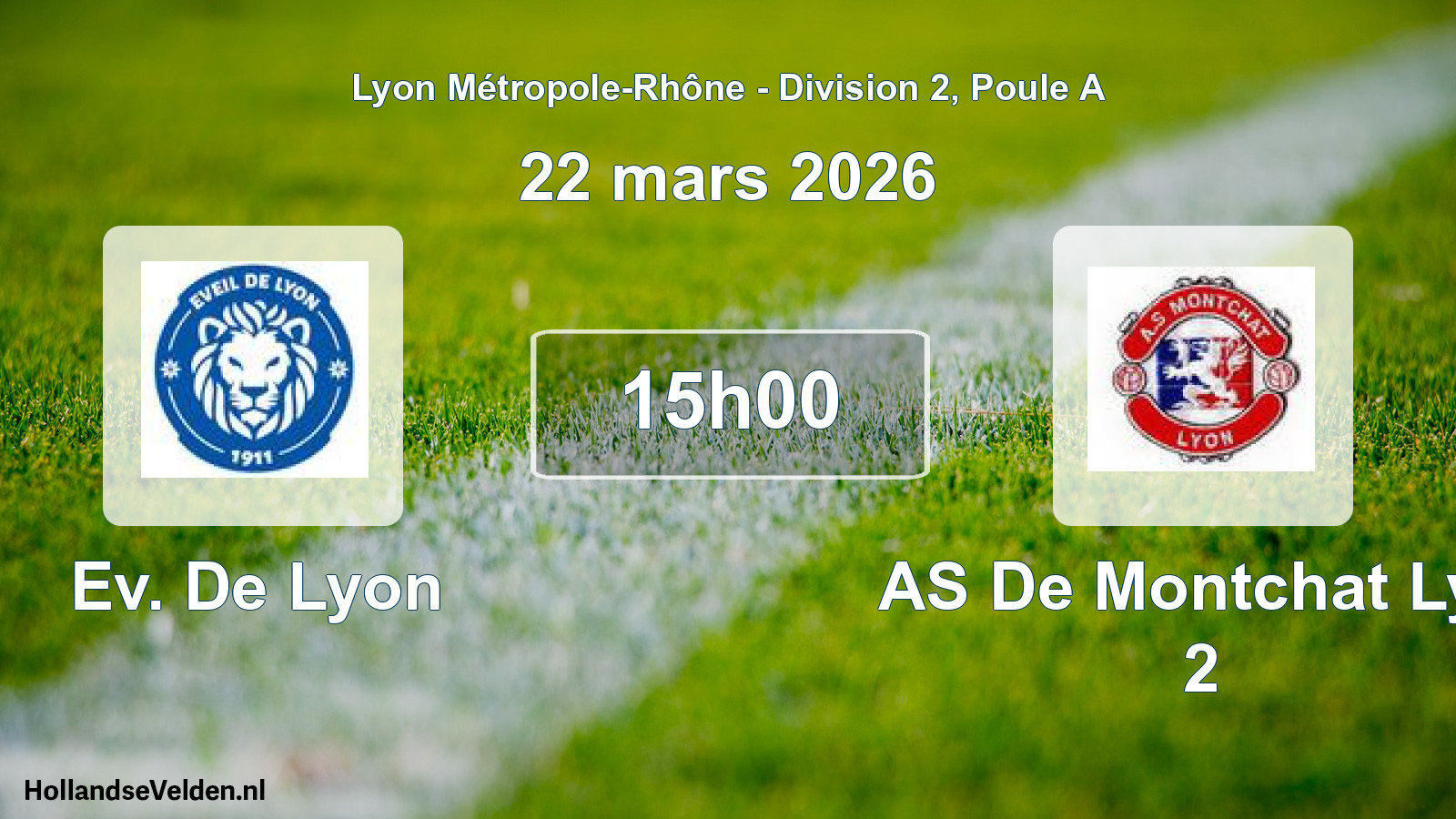 Geplande wedstrijd: Ev. De Lyon - AS De Montchat Lyo 2 (22 maart 2026)