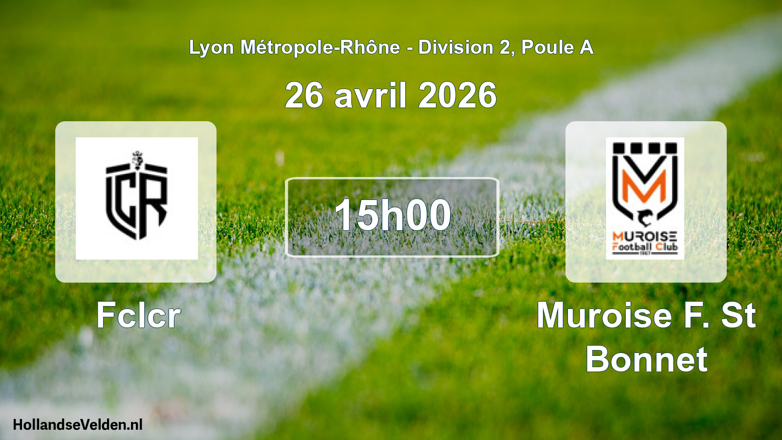 Geplande wedstrijd: Fclcr - Muroise F. St Bonnet (26 april 2026)