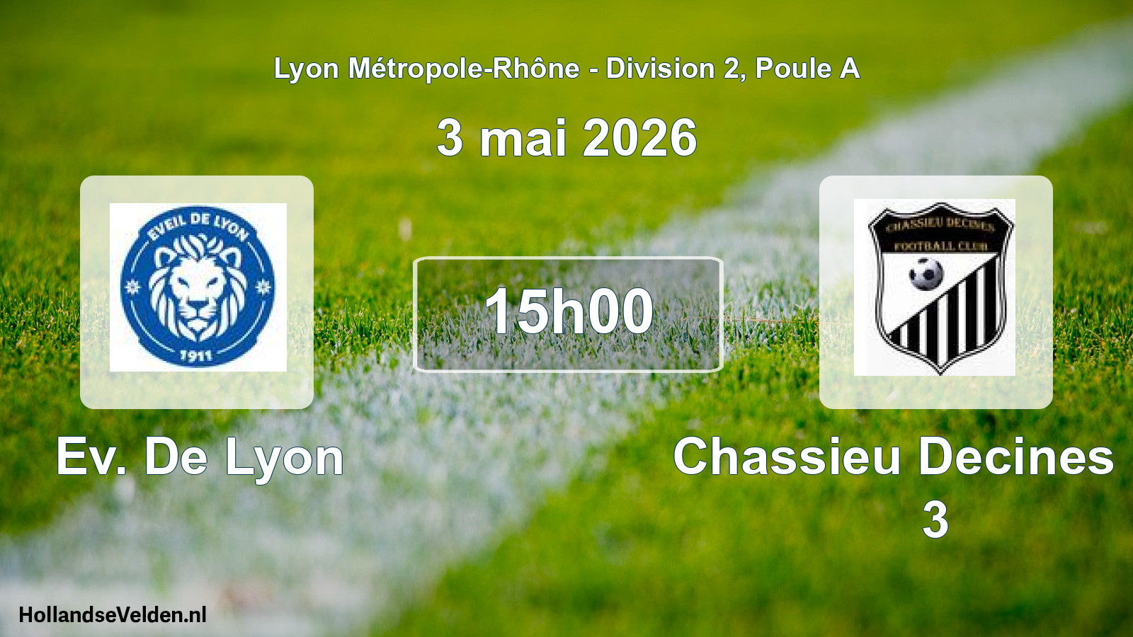 Geplande wedstrijd: Ev. De Lyon - Chassieu Decines FC 3 (3 mei 2026)