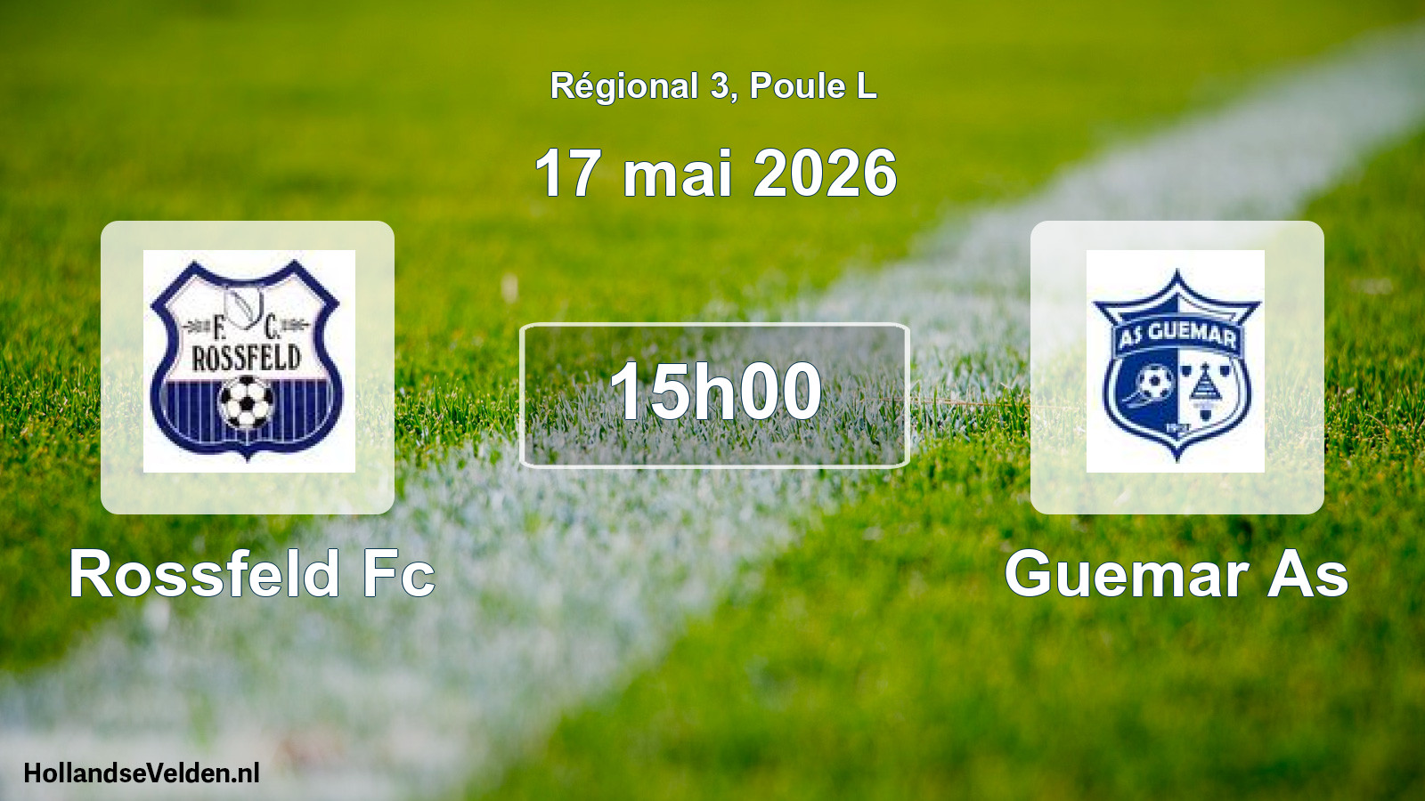 Scheduled Match: Rossfeld Fc - Guemar As (17 May 2026)