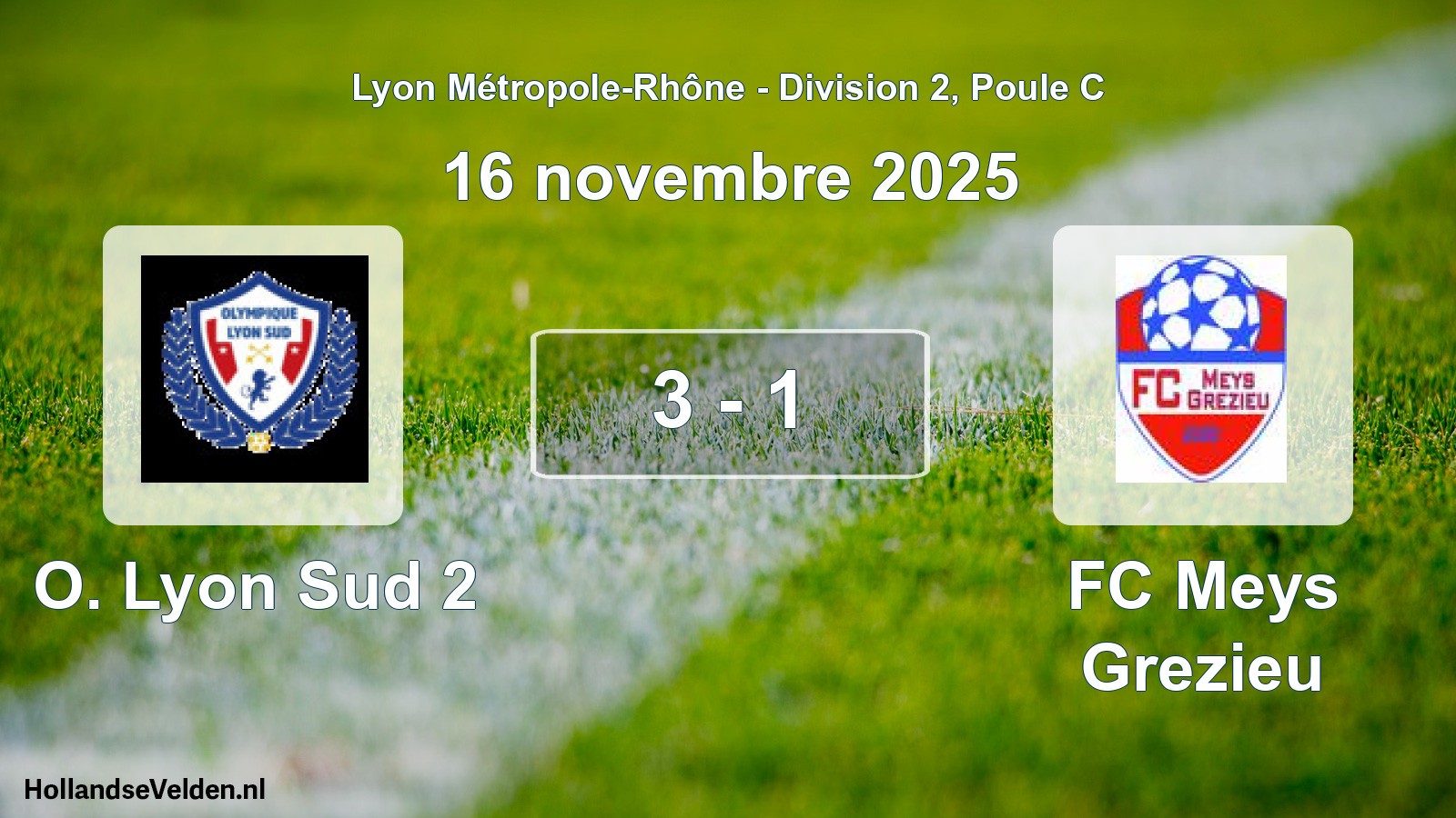 Gespeelde wedstrijd: O. Lyon Sud 2 - FC Meys Grezieu 3 - 1 (16 november 2025)