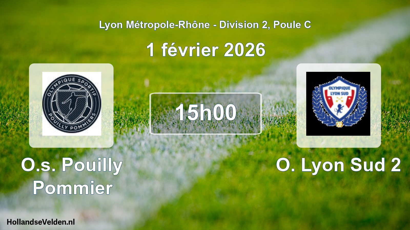Geplande wedstrijd: O.s. Pouilly Pommier - O. Lyon Sud 2 (1 februari 2026)