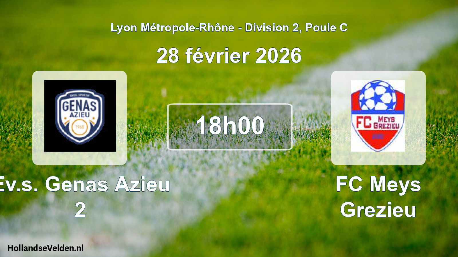 Geplande wedstrijd: Ev.s. Genas Azieu 2 - FC Meys Grezieu (28 februari 2026)
