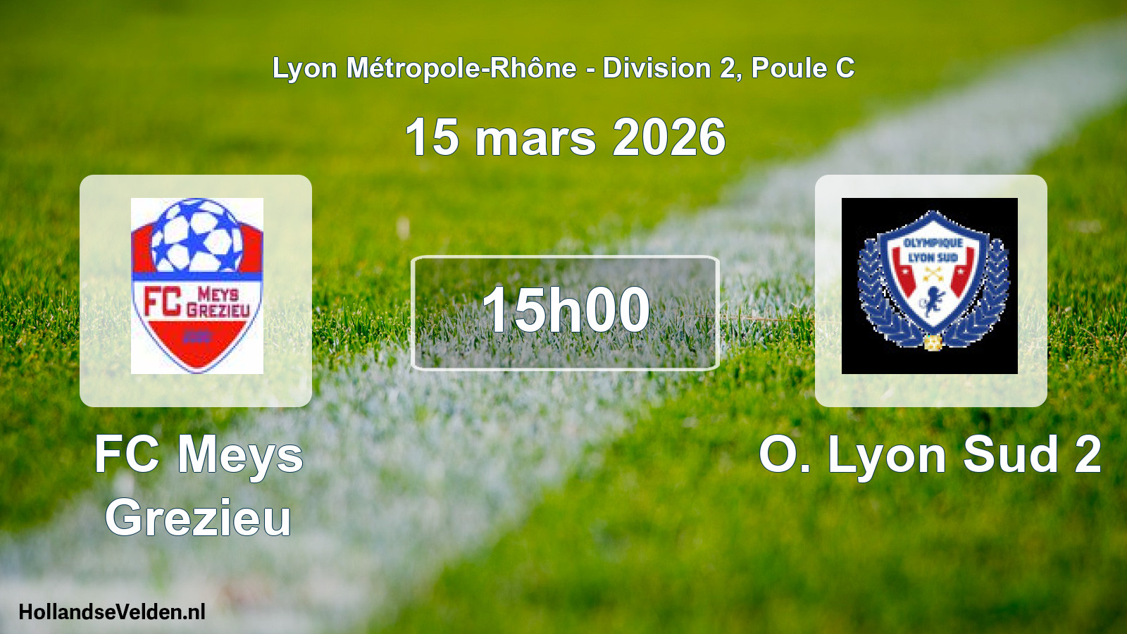 Geplande wedstrijd: FC Meys Grezieu - O. Lyon Sud 2 (15 maart 2026)