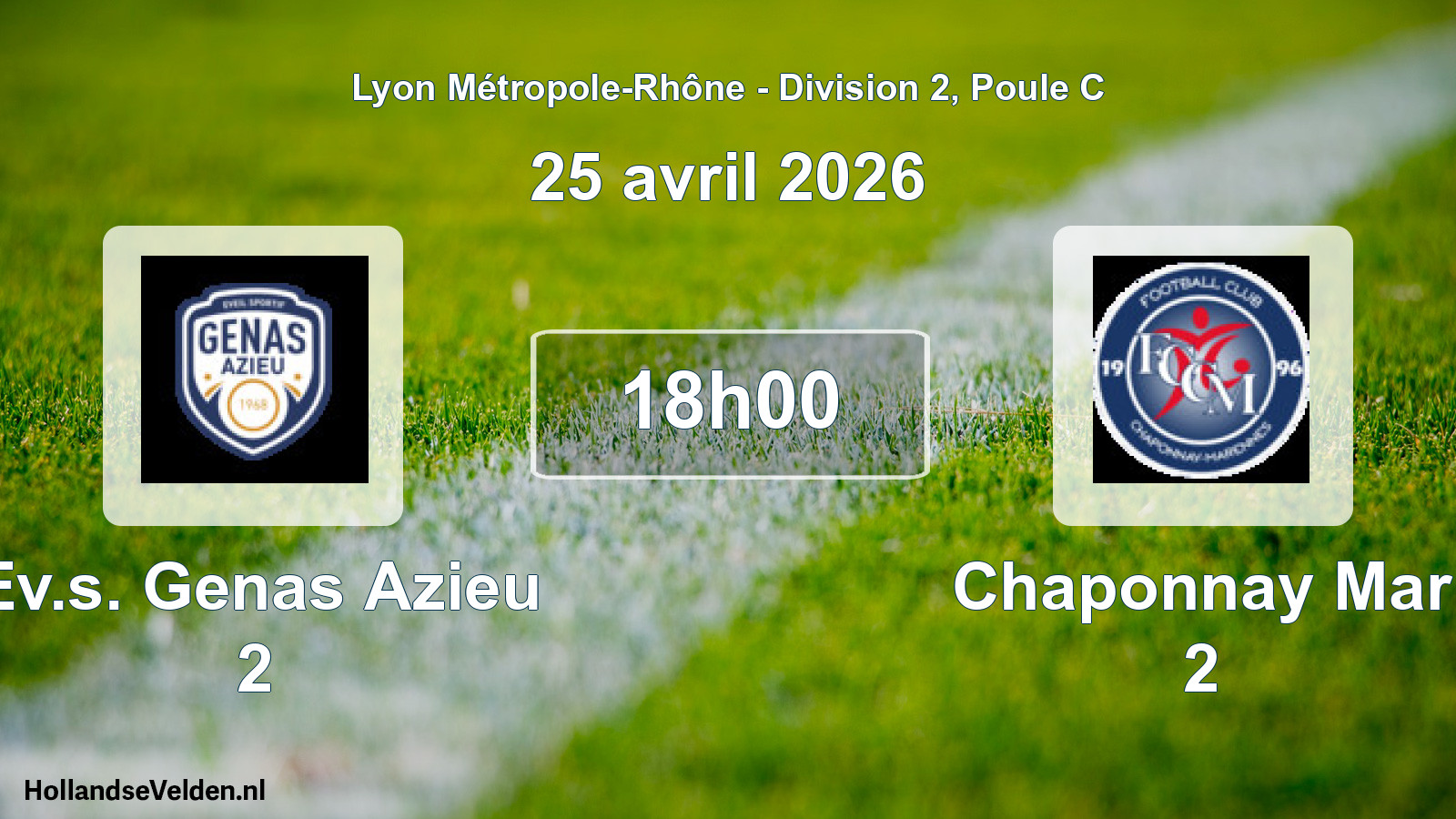 Geplande wedstrijd: Ev.s. Genas Azieu 2 - Chaponnay Mar 2 (25 april 2026)