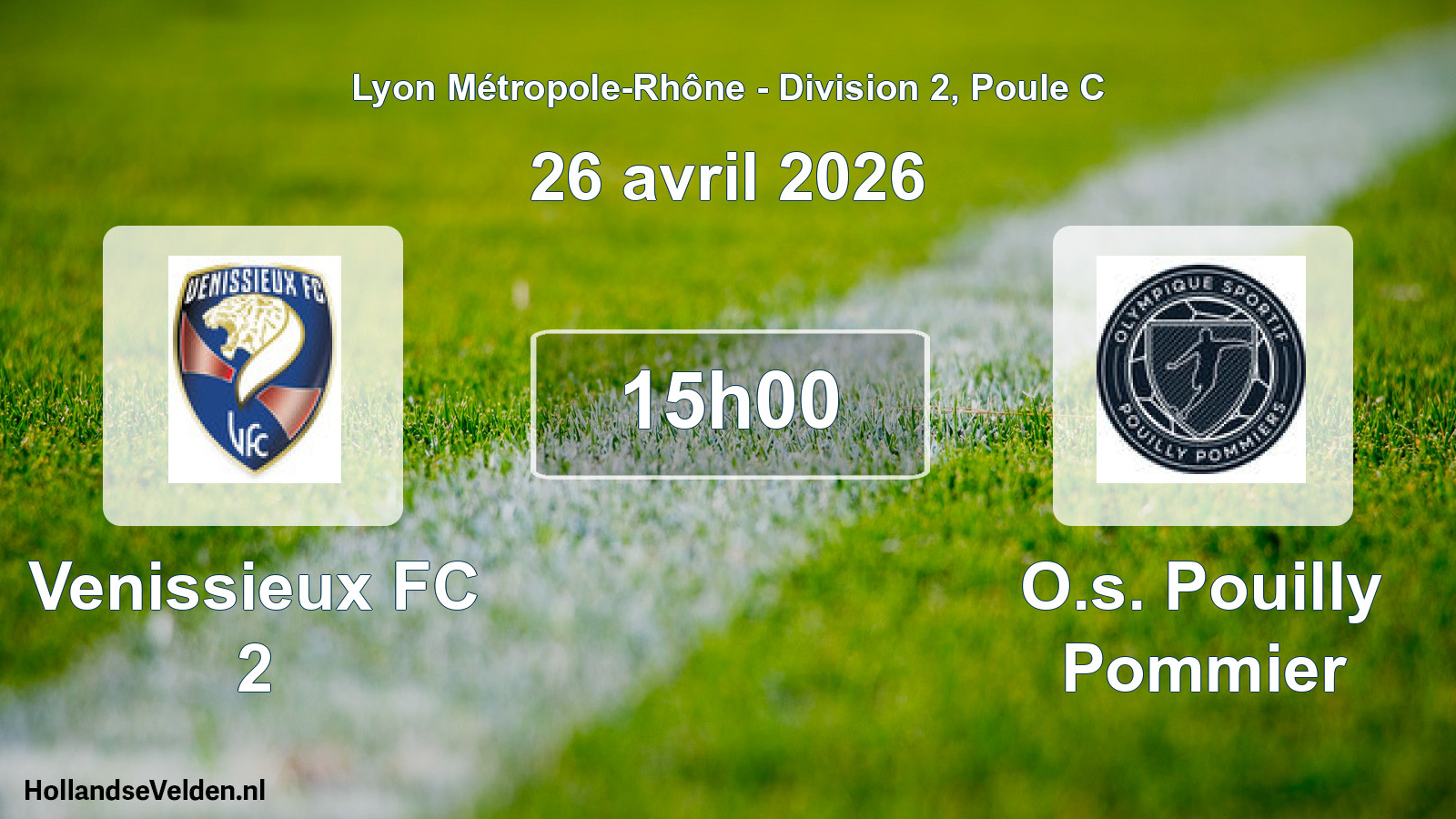 Geplande wedstrijd: Venissieux FC 2 - O.s. Pouilly Pommier (26 april 2026)