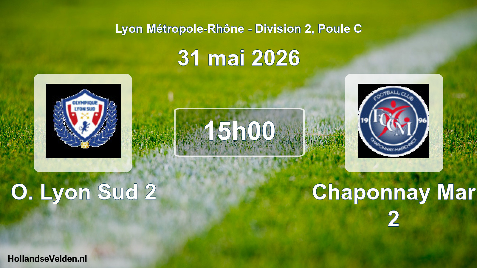 Geplande wedstrijd: O. Lyon Sud 2 - Chaponnay Mar 2 (31 mei 2026)