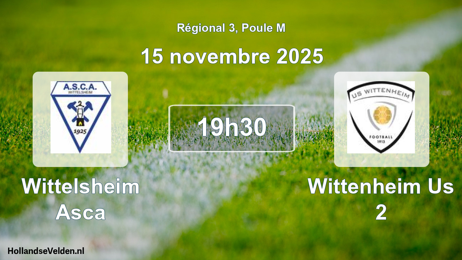 Scheduled Match: Wittelsheim Asca - Wittenheim Us 2 (15 November 2025)