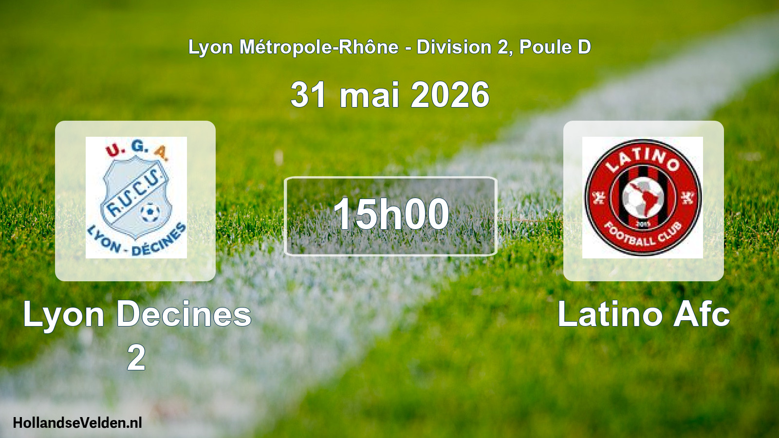 Geplande wedstrijd: Lyon Decines 2 - Latino Afc (31 mei 2026)