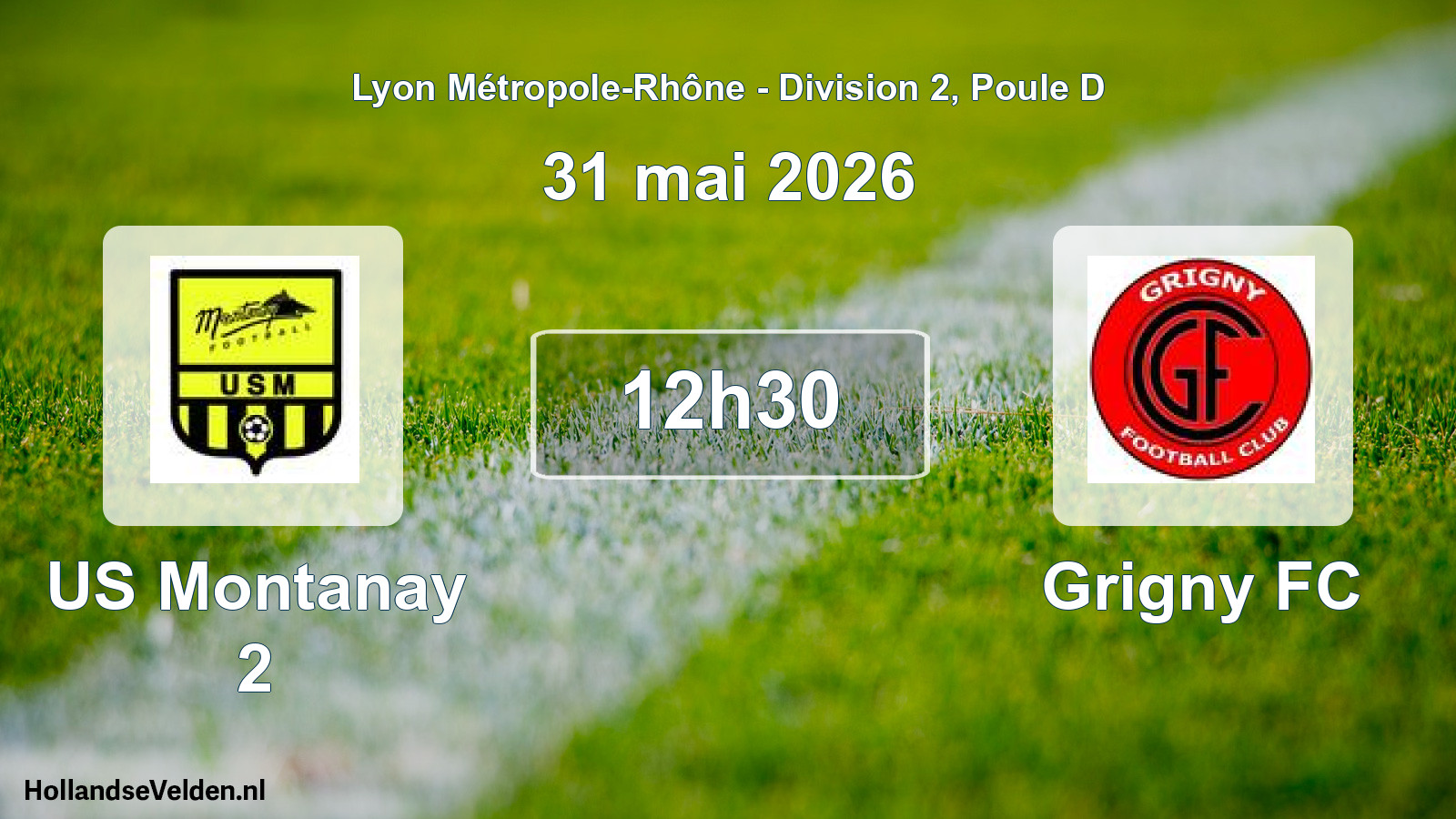Geplande wedstrijd: US Montanay 2 - Grigny FC (31 mei 2026)