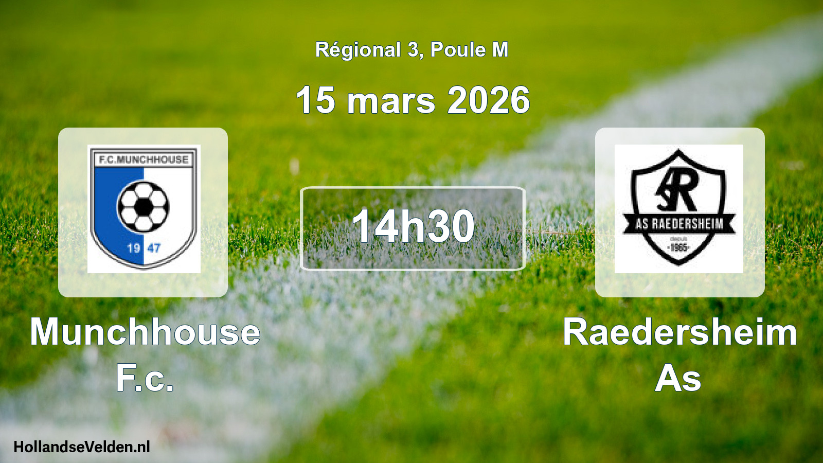 Geplande wedstrijd: Munchhouse F.c. - Raedersheim As (15 mars 2026)