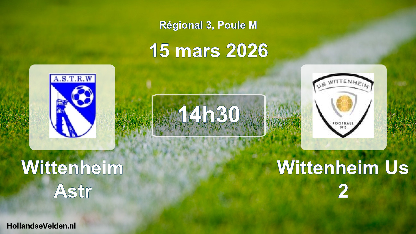 Geplande wedstrijd: Wittenheim Astr - Wittenheim Us 2 (15 maart 2026)
